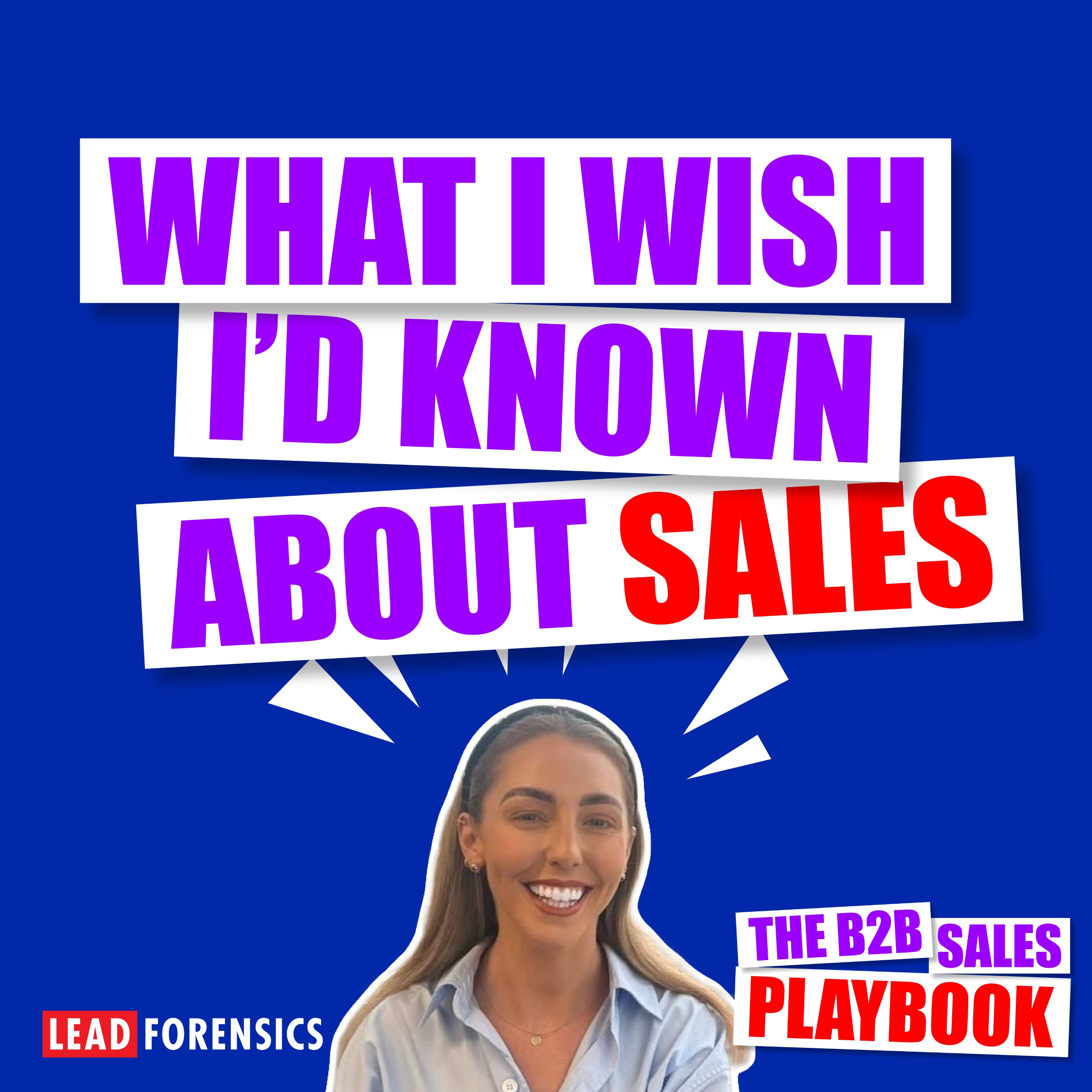 What I Wish I'd Known About Sales with Saz James