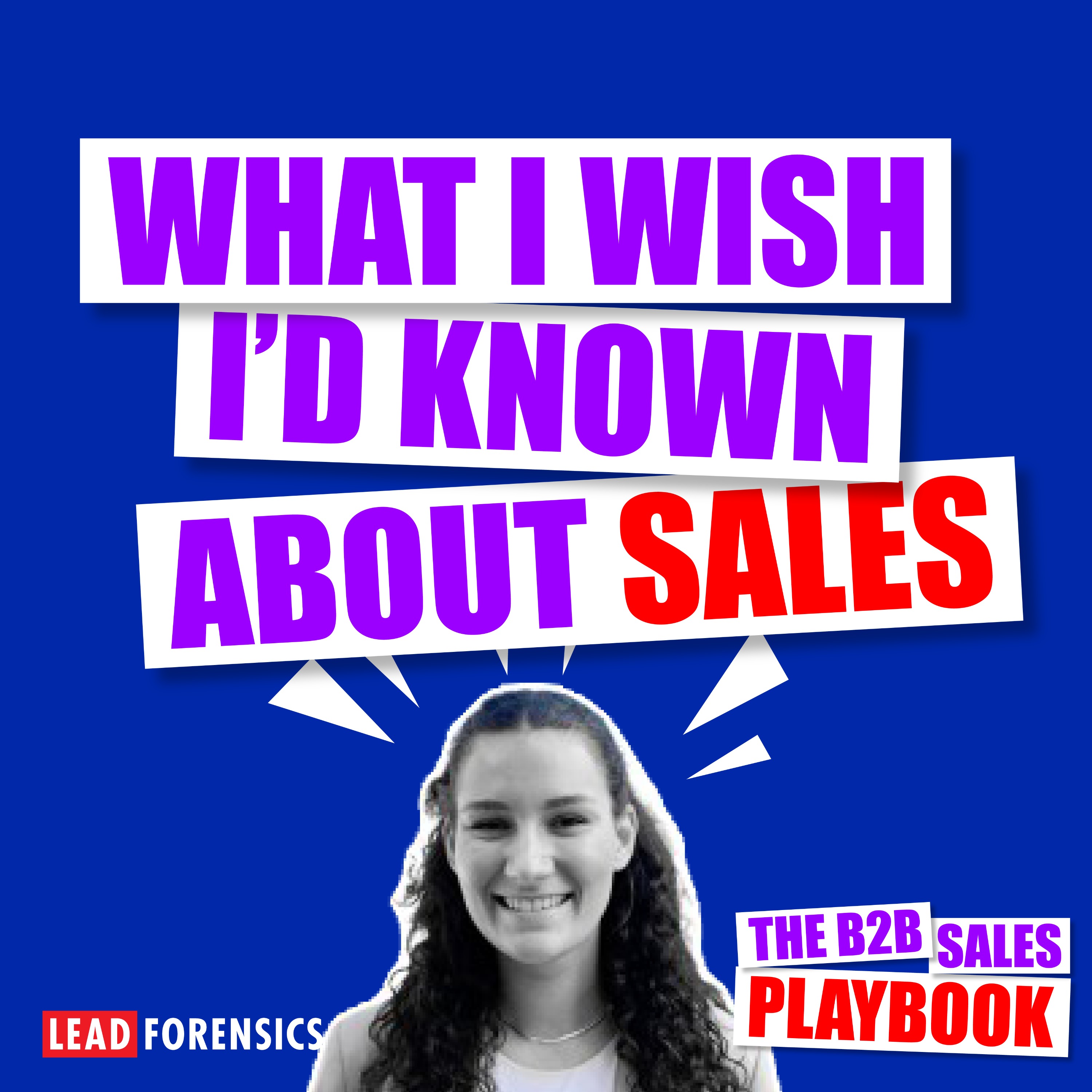 What I Wish I'd Known About Sales with Emily White