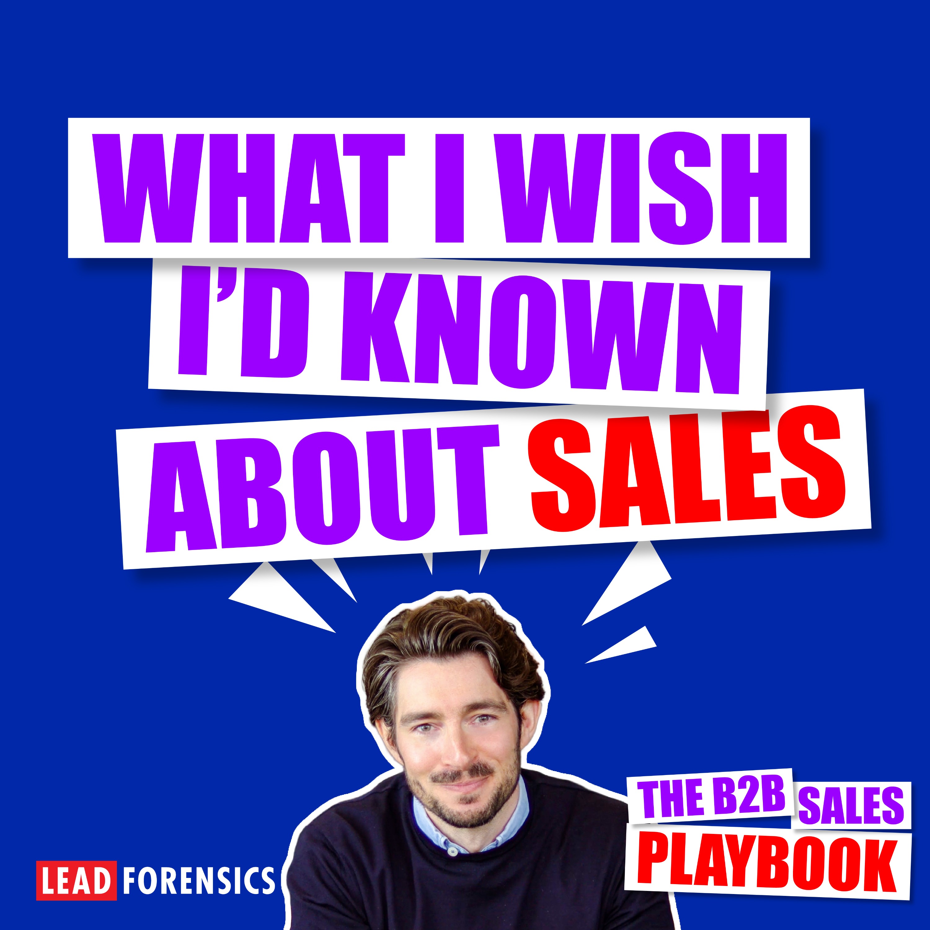 What I Wish I'd Known About Sales with Paul Thomas
