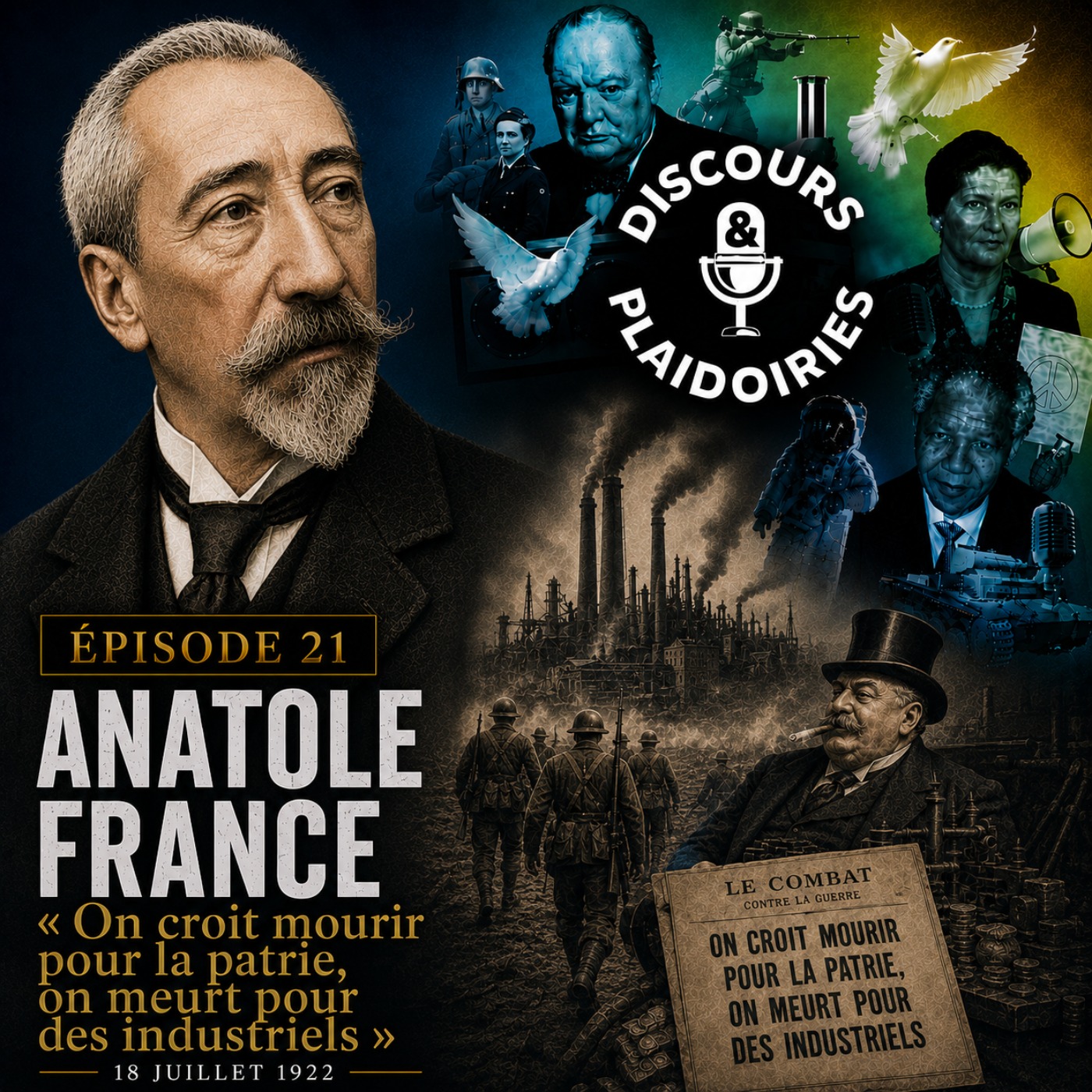 Anatole France  - « On croit mourir pour la patrie, on meurt pour des industriels » (18 juillet 1922)