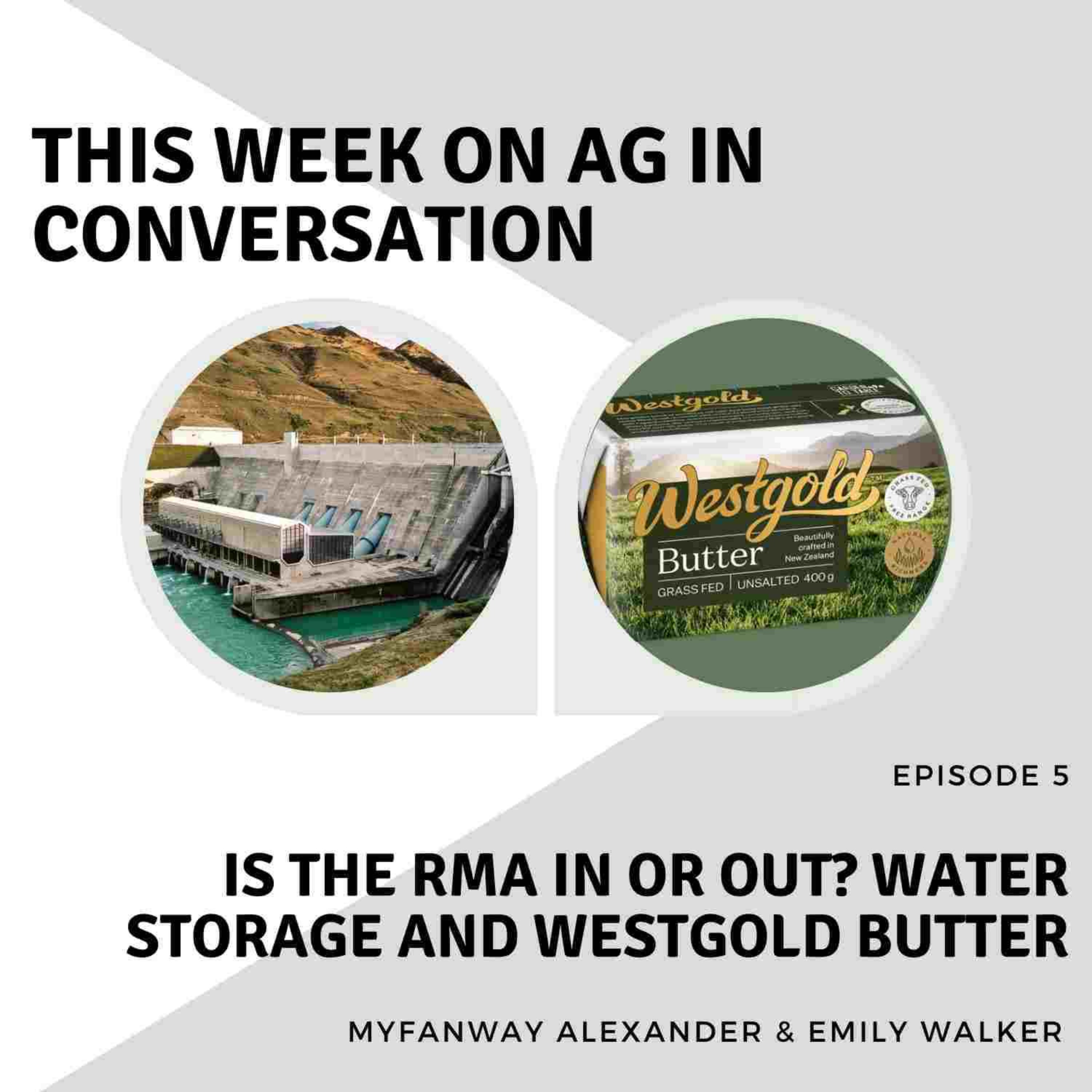 Is the RMA in or out? Water storage and Westgold Butter