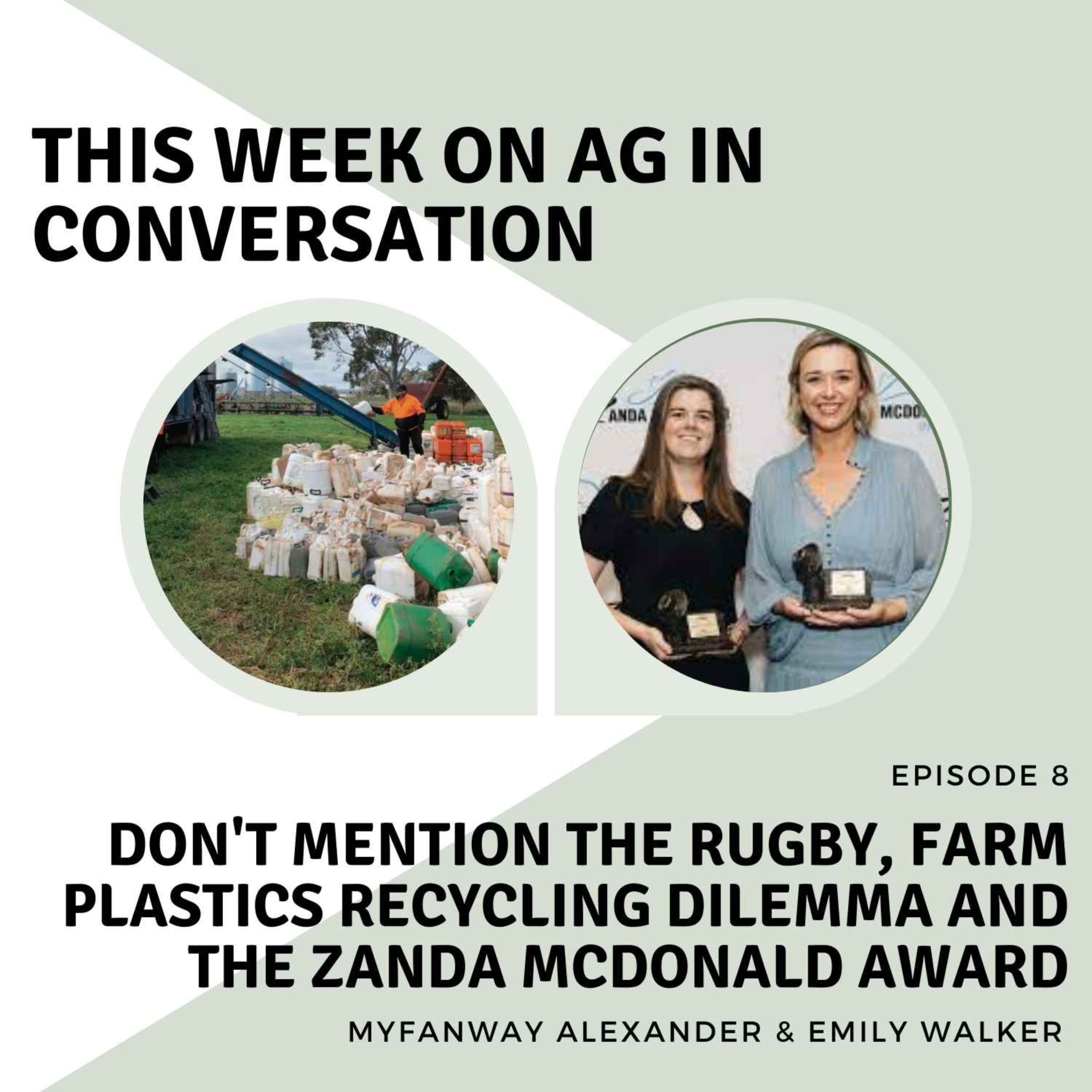 Don't mention the rugby, farm recycling dilemma, Zanda McDonald Award 