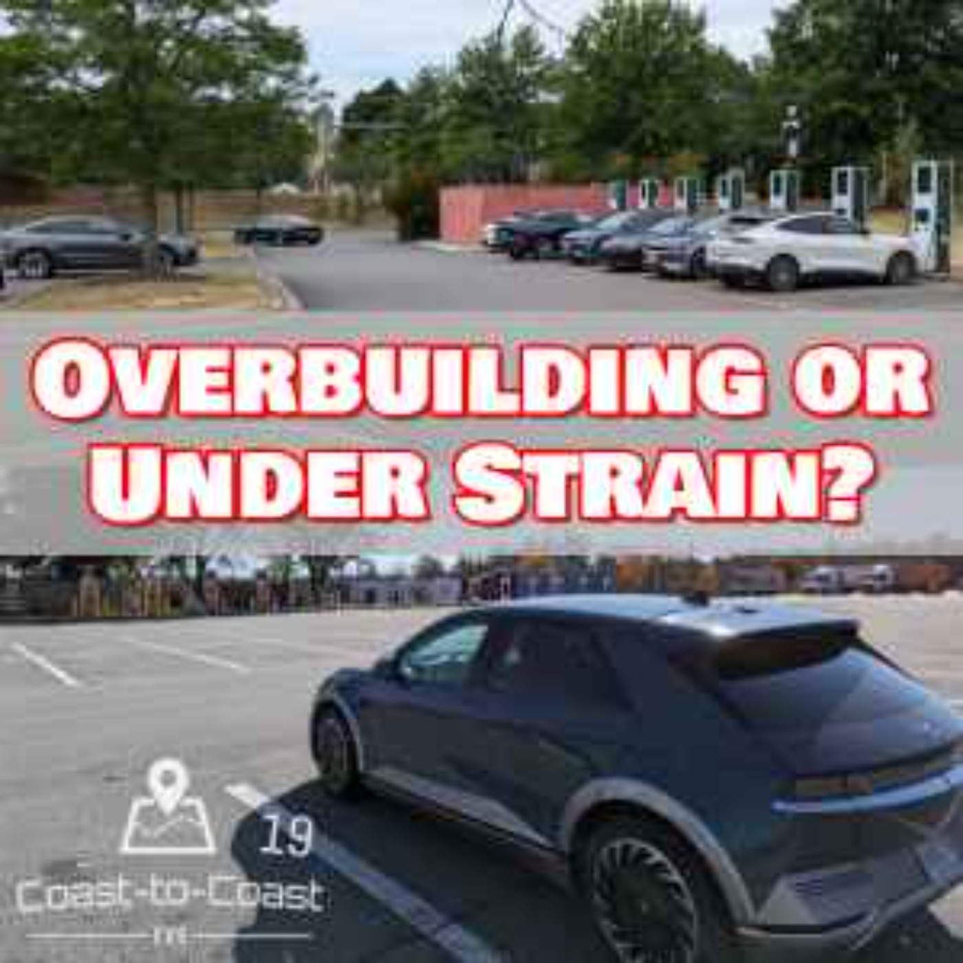 Will Charging Infrastructure Become Overbuilt? | New DCFC Partnerships | Coast-to-Coast EVs 19 episode artwork