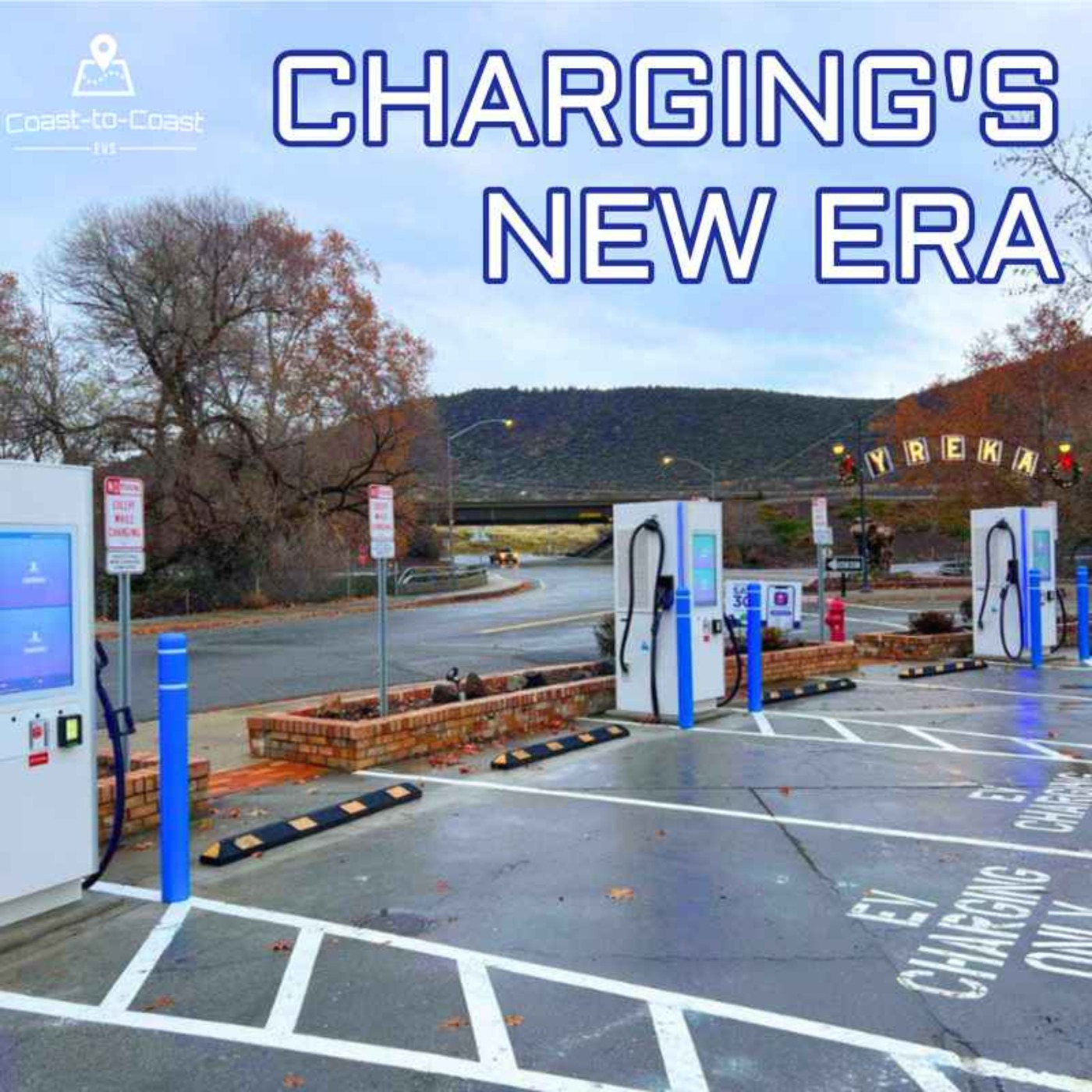 The Next Era of EV Charging | Coast-to-Coast EVs # 32 w/ Electric Era's Quincy Lee + Lang Reynolds episode artwork