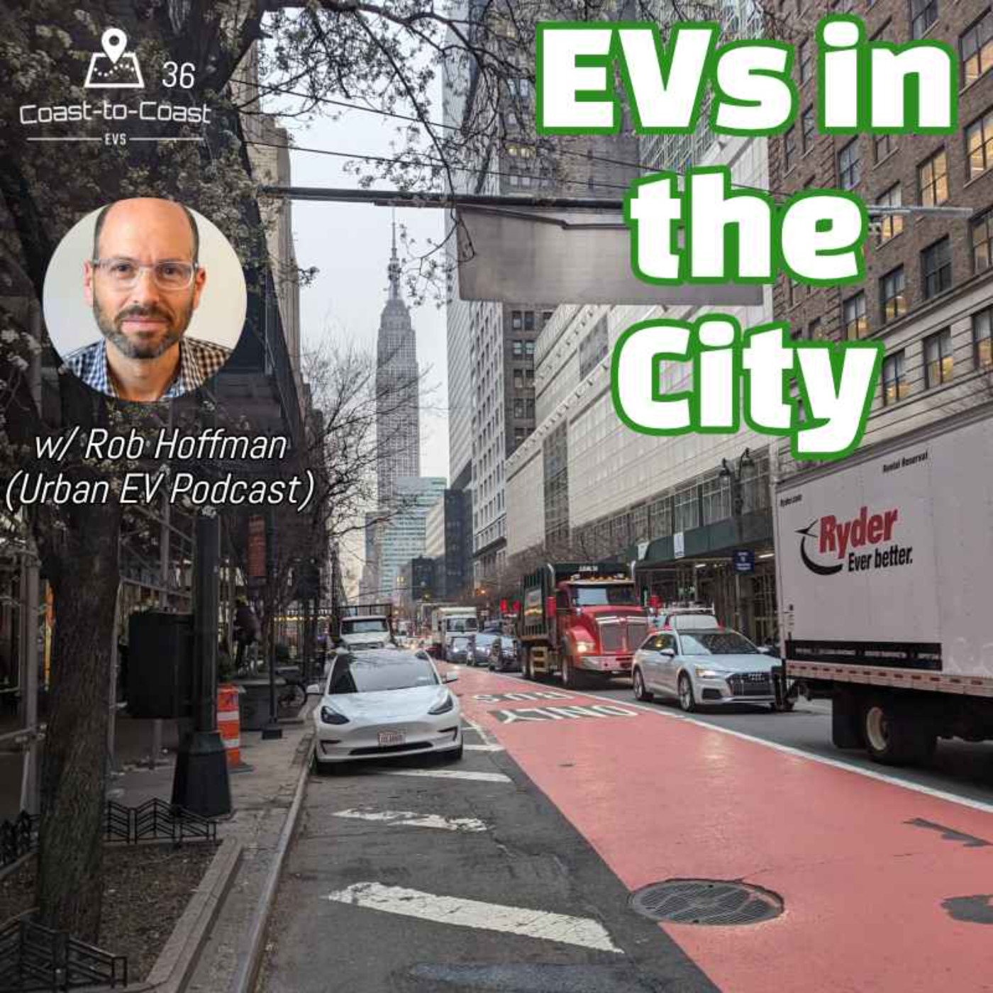 EV Ownership in the City: What to Buy/Where to Charge? | C-to-C EVs 36 w/ Rob Hoffman, Urban EV Podcast episode artwork
