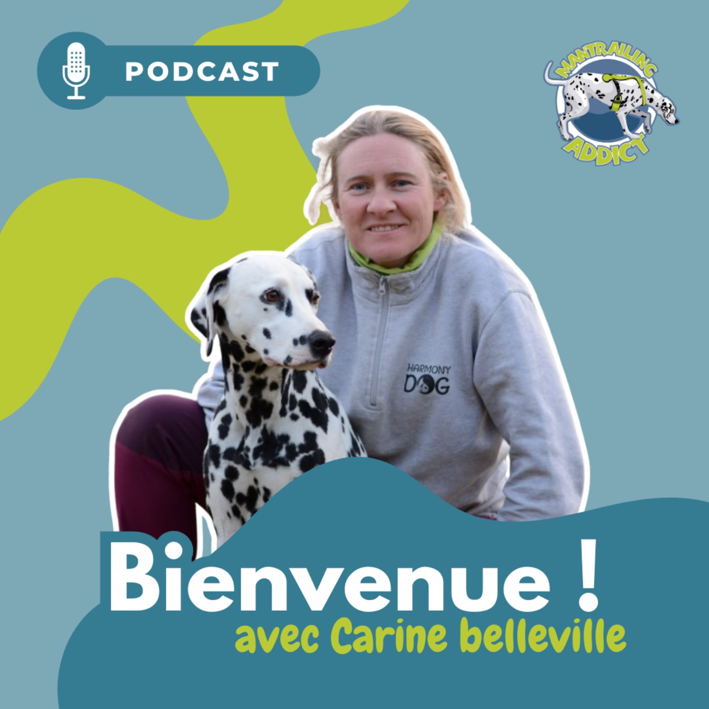 Bienvenue sur le Podcast Mantrailing Addict Bienvenue sur le Podcast Mantrailing Addict