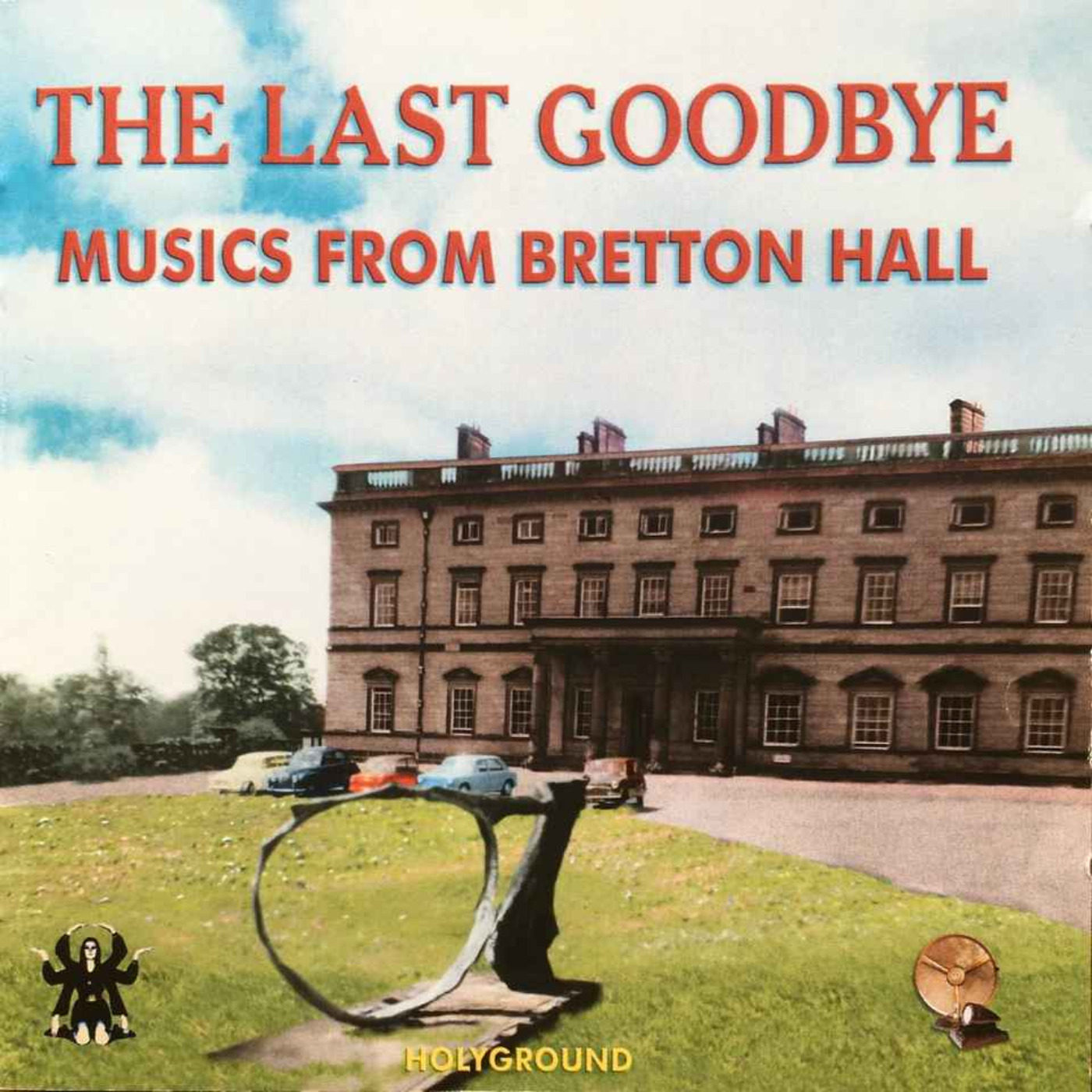 cover art for The Last Goodbye to Bretton Hall