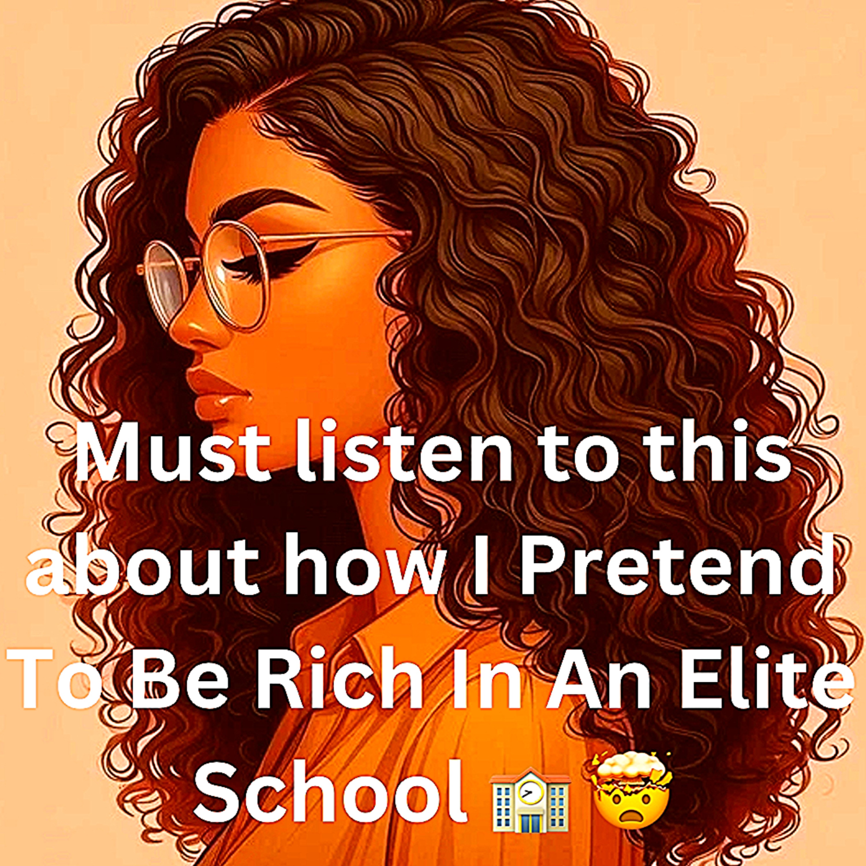 Must listen to this about how I Pretend To Be Rich In An Elite School 🏫 🤯