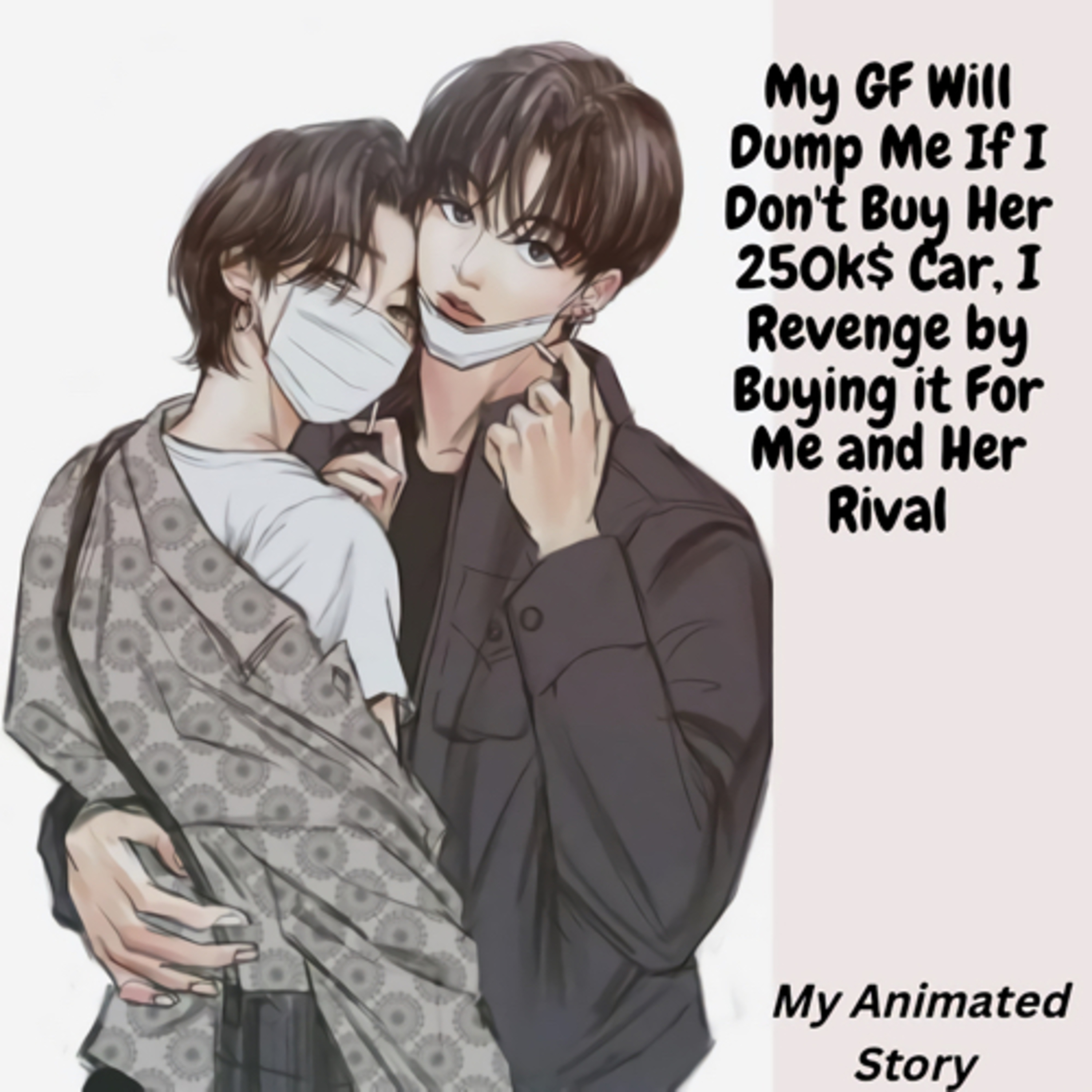 My GF Will Dump😩 Me If I Don't Buy Her 250k$ Car 🚘 , I Revenge by Buying it For Me and Her Rival | 🎙