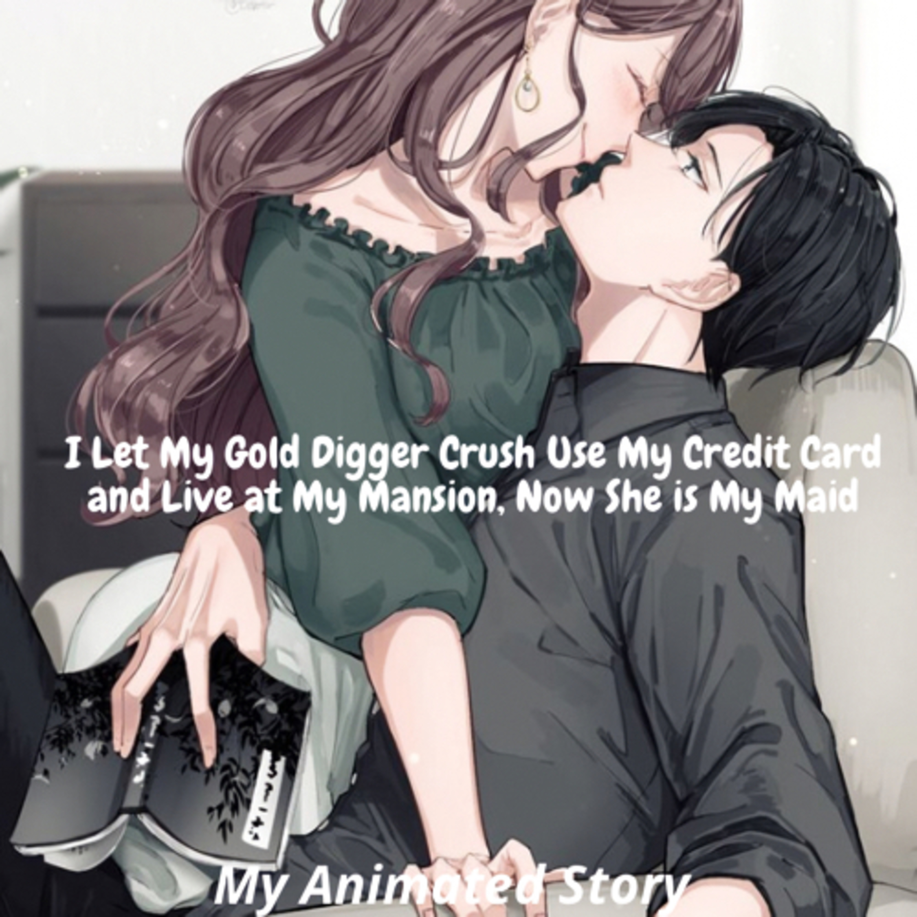 I Let My Gold Digger Crush Use My Credit Card and Live at My Mansion, Now She is My Maid