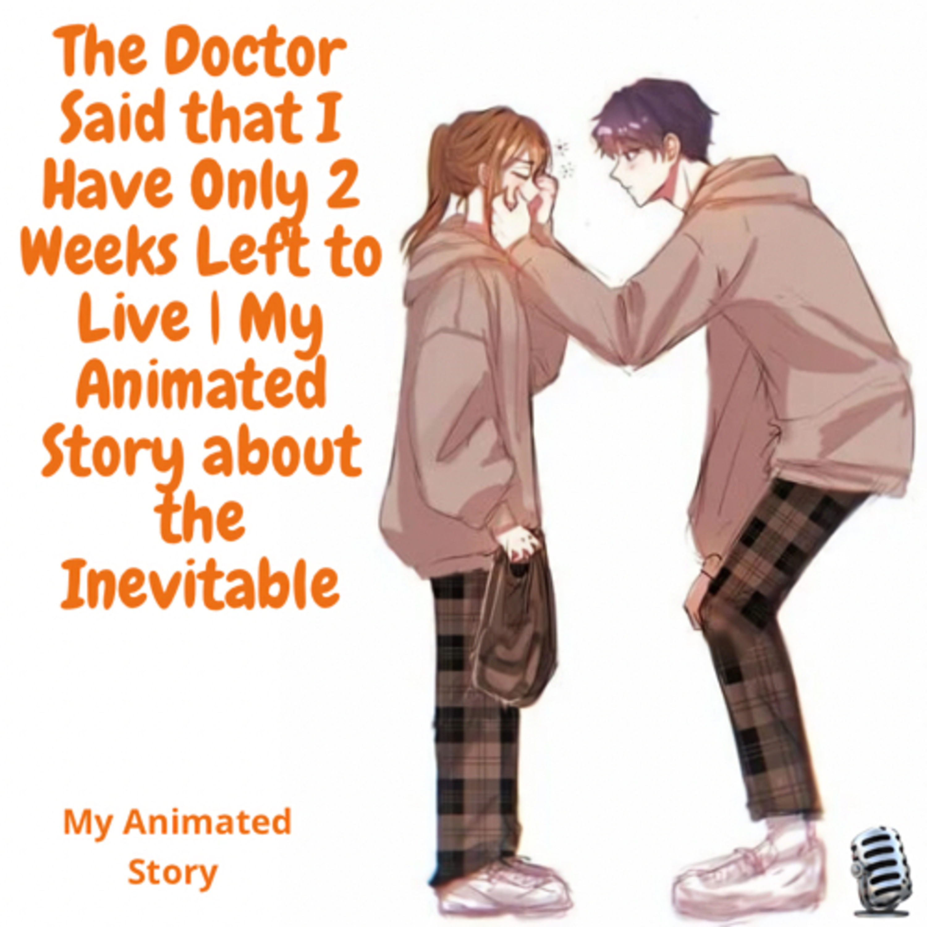 The Doctor 👨‍⚕️ Said that I Have Only 2 Weeks Left to Live | My Animated Story about the Inevitable 🎙