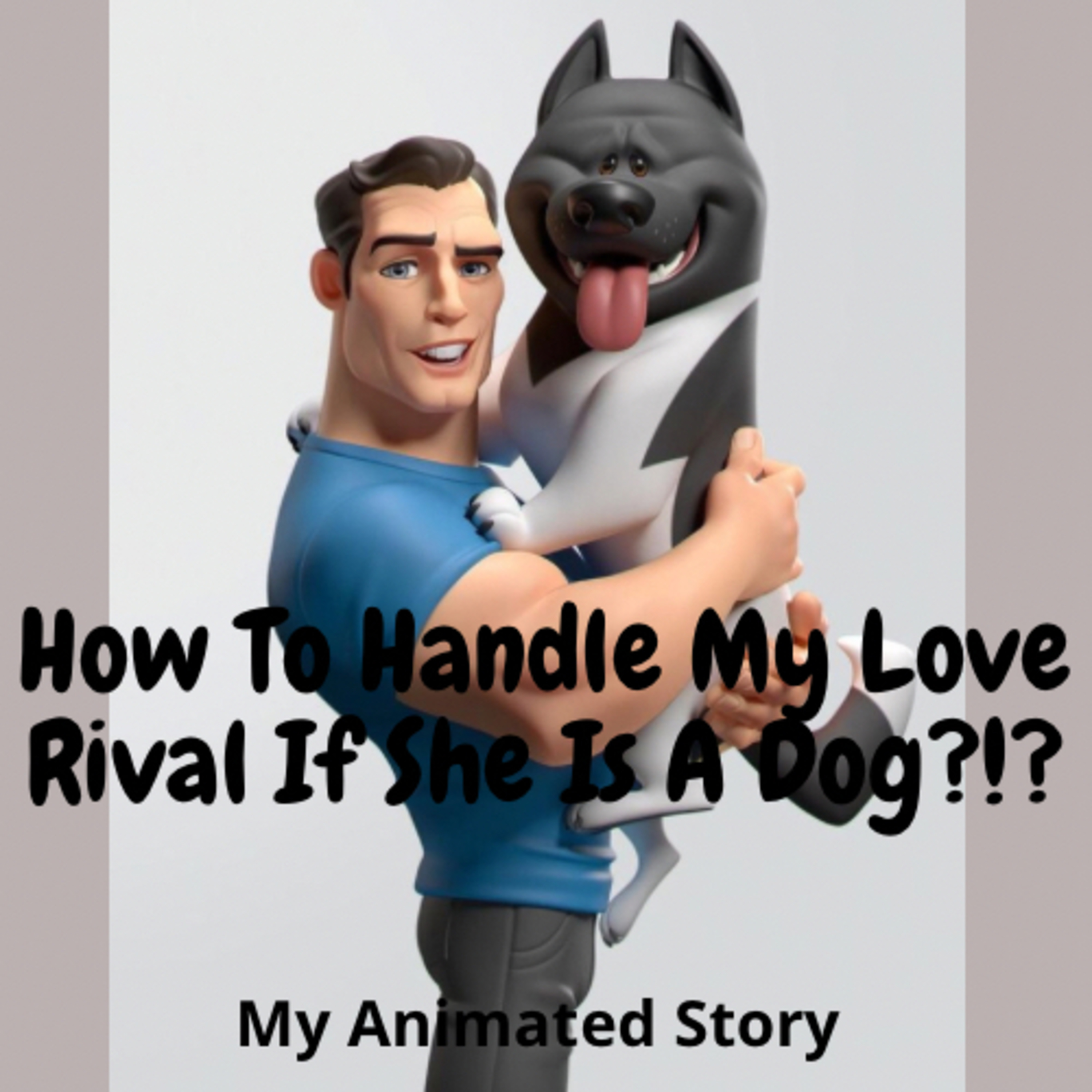 How To Handle My Love Rival If She Is A Dog?!? | My Animated Story
