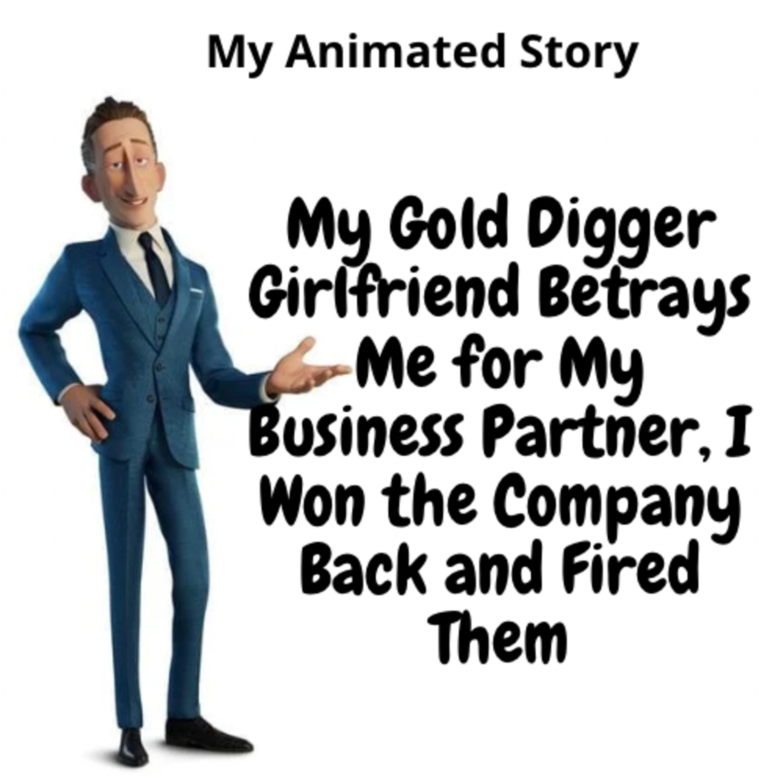 My Gold Digger Girlfriend Betrays Me for My Business Partner, I Won the Company Back and Fired Them