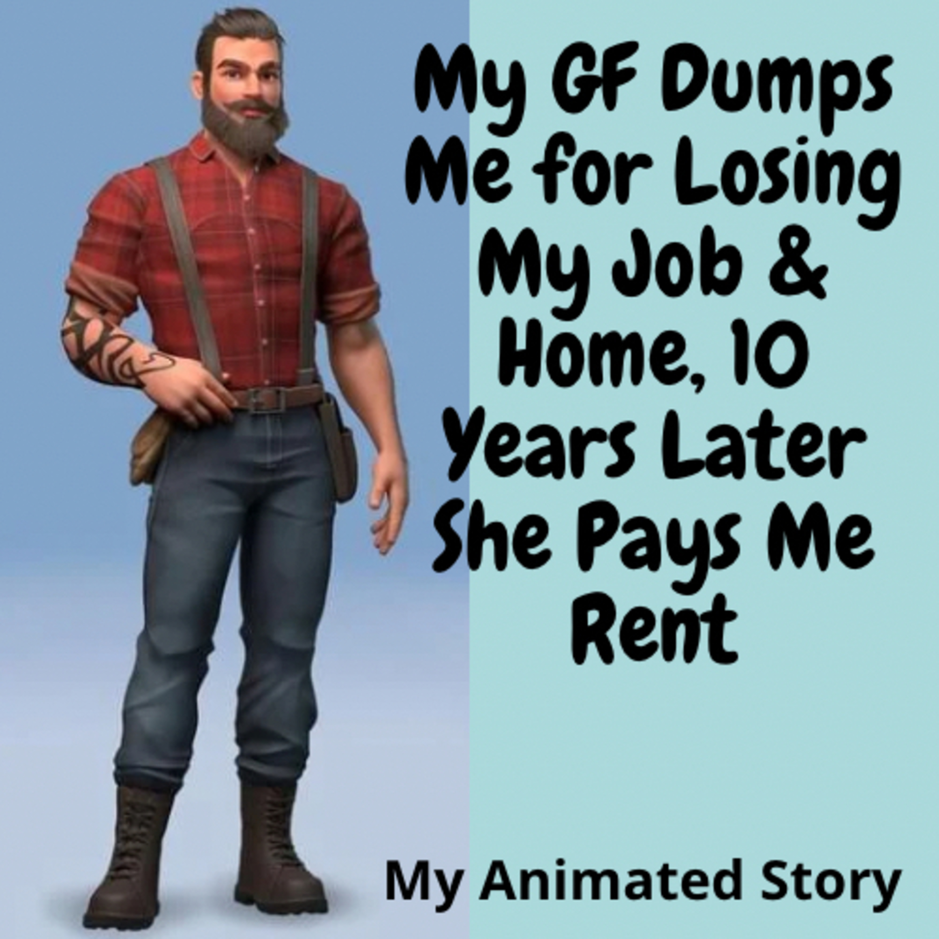 My GF Dumps Me for Losing My Job & Home, 10 Years Later She Pays Me Rent | My Animated Story