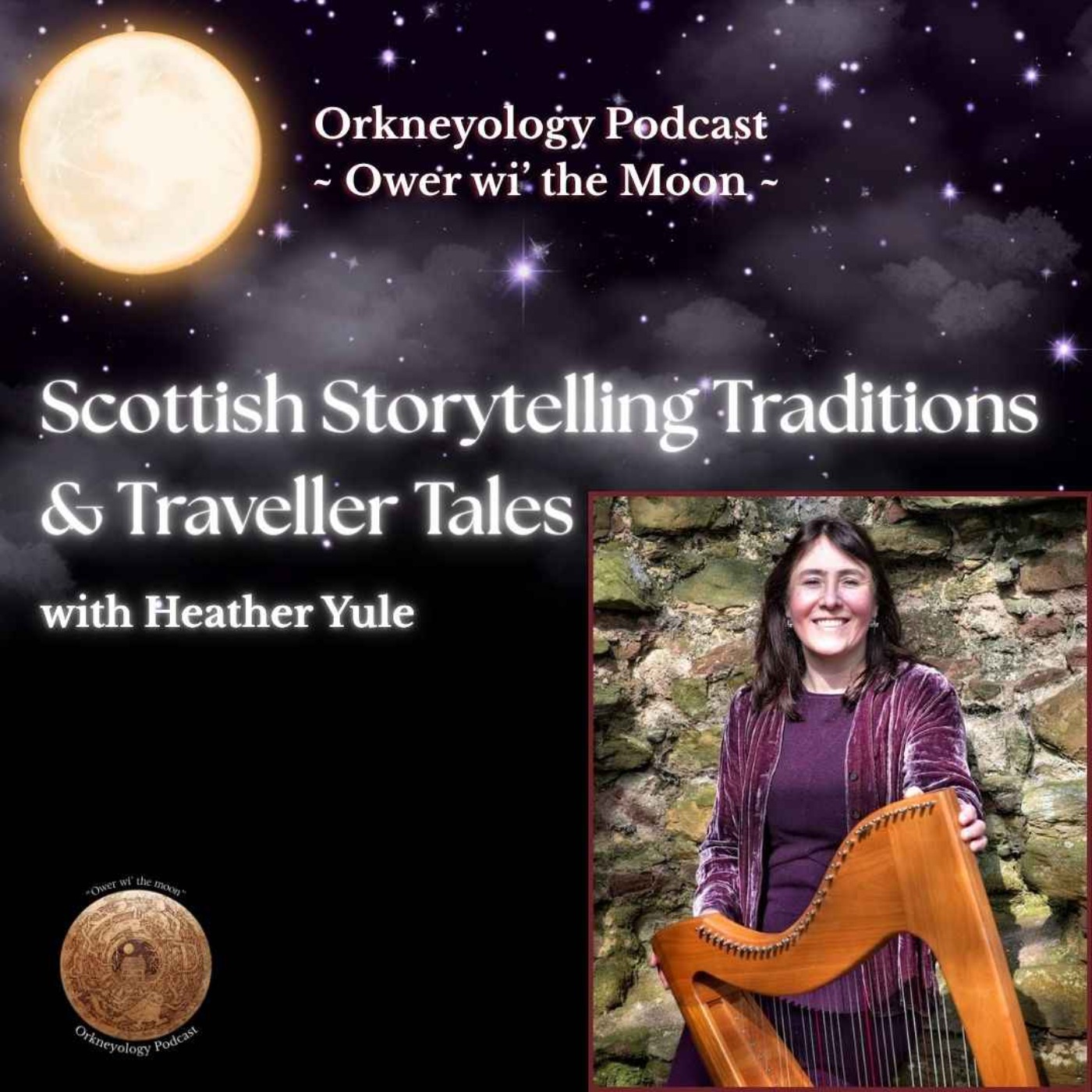 Scottish Storytelling Traditions & Traveller Tales ~ with Heather Yule episode artwork