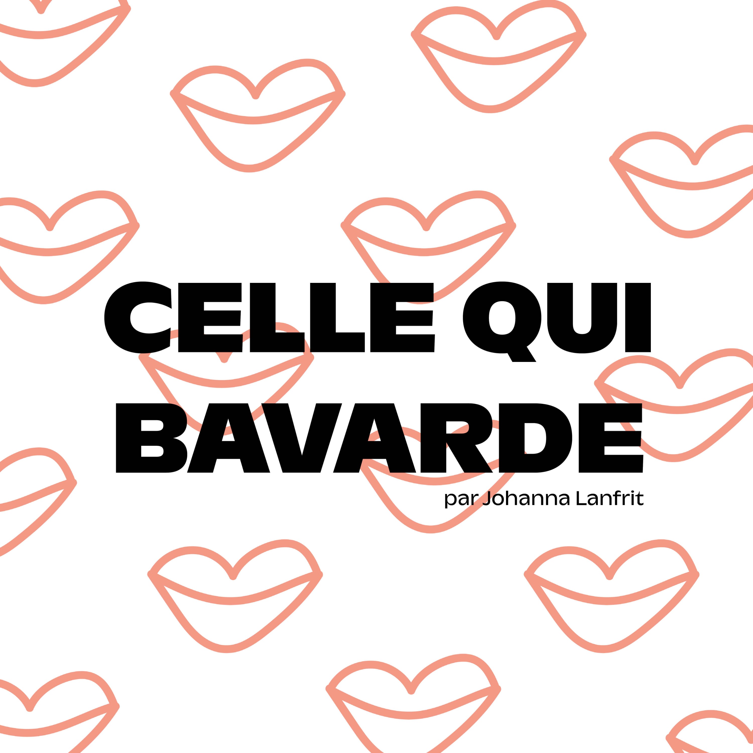 Celle qui bavarde