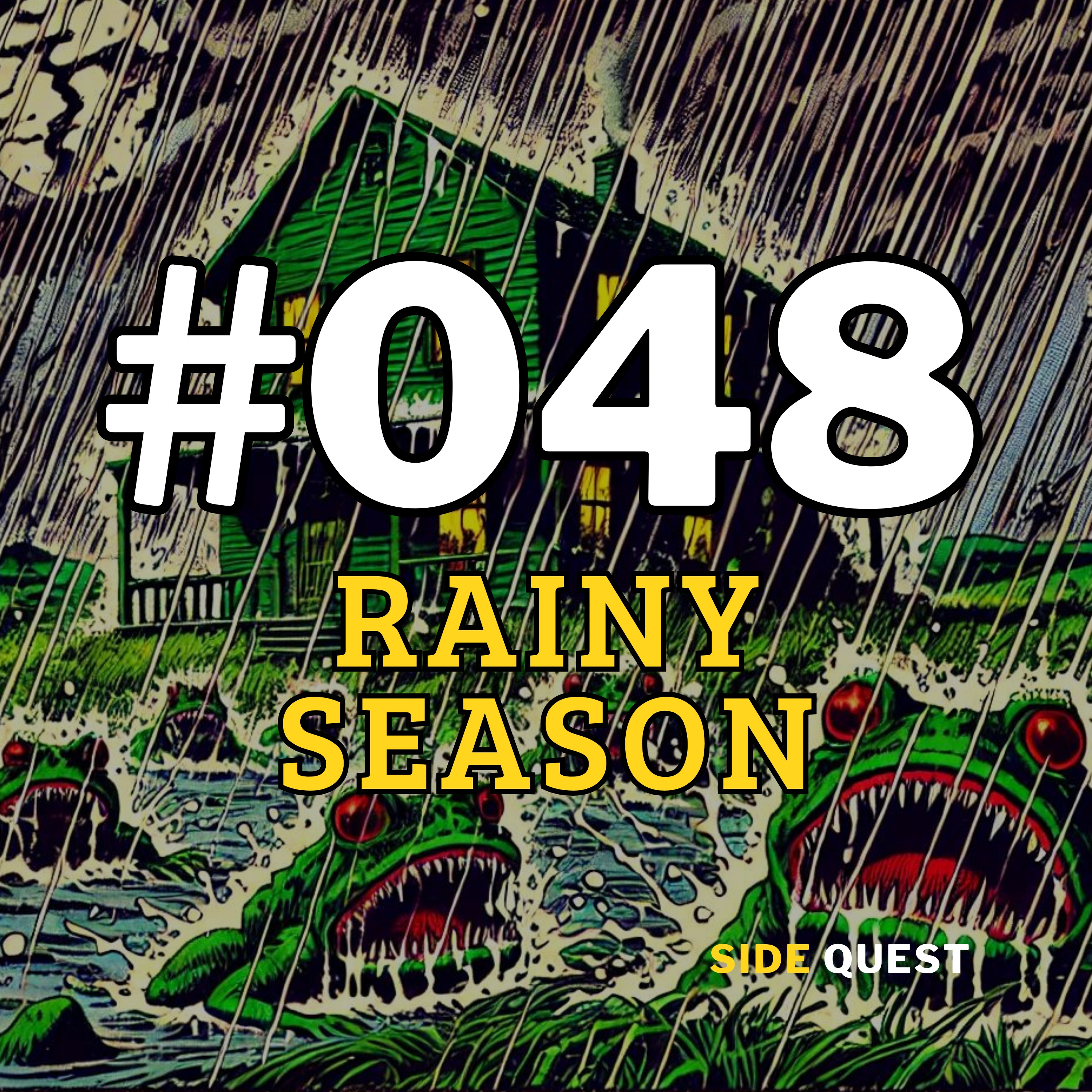 #048 Rainy Season 