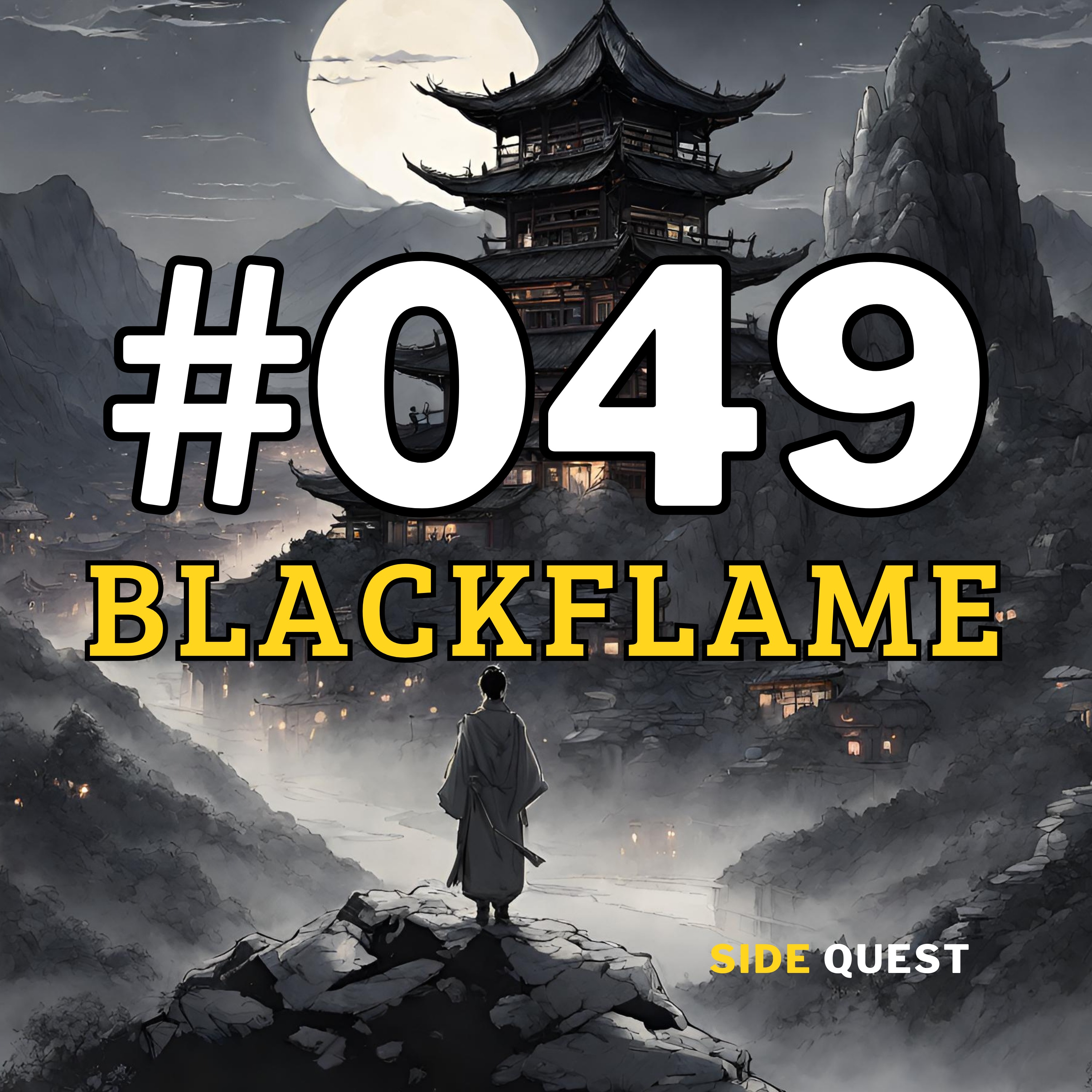 #049 Blackflame Part 1 