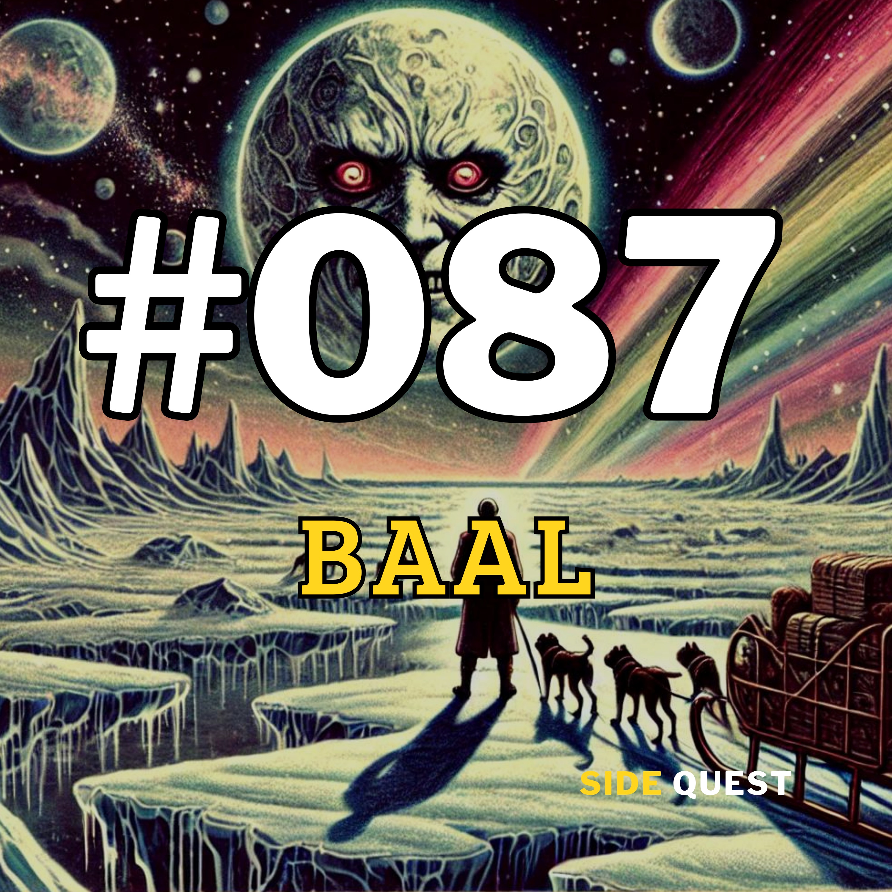 #087 BAAL Part 2