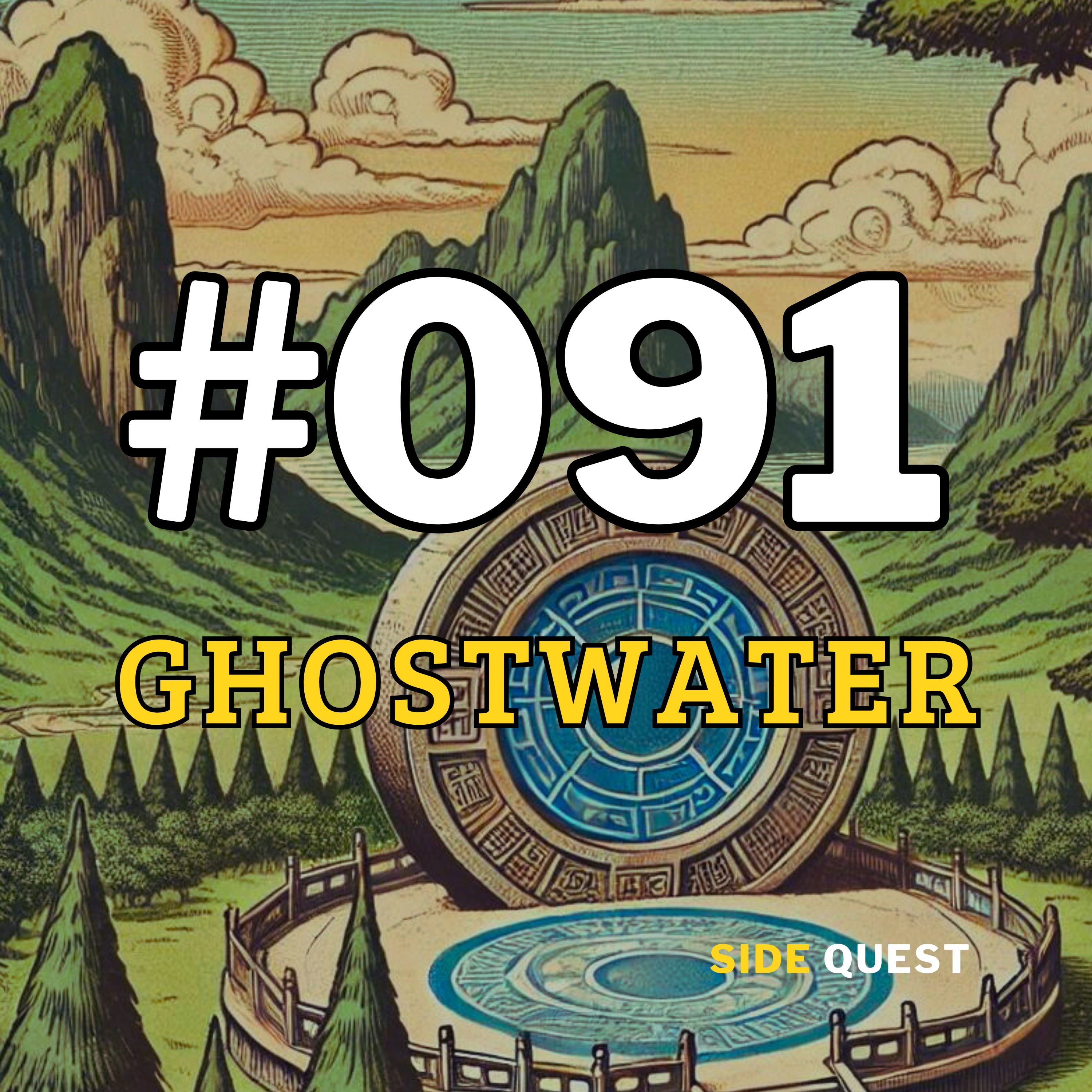 #091 Ghostwater Part 3