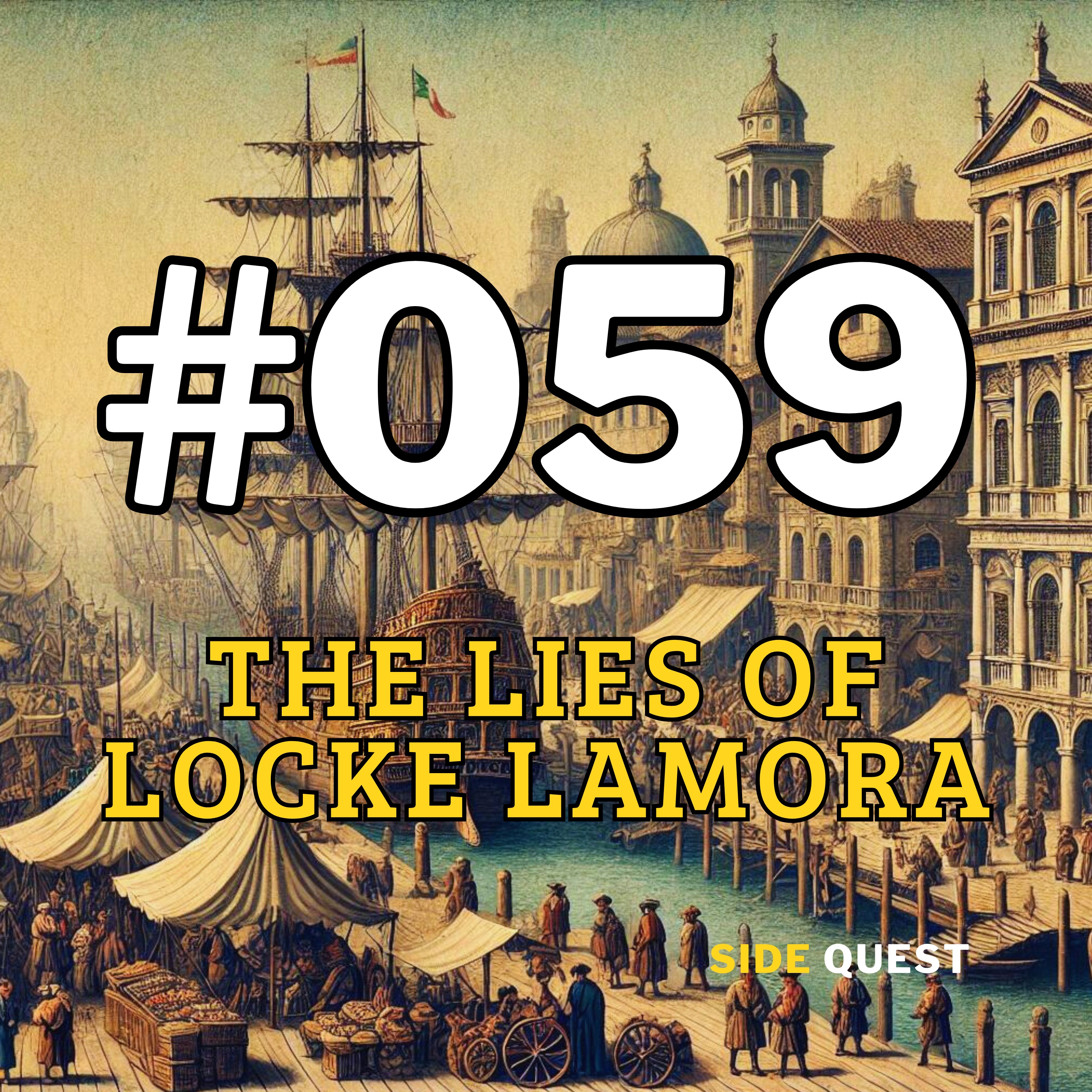 #059 The Lies of Locke Lamora Part 5 