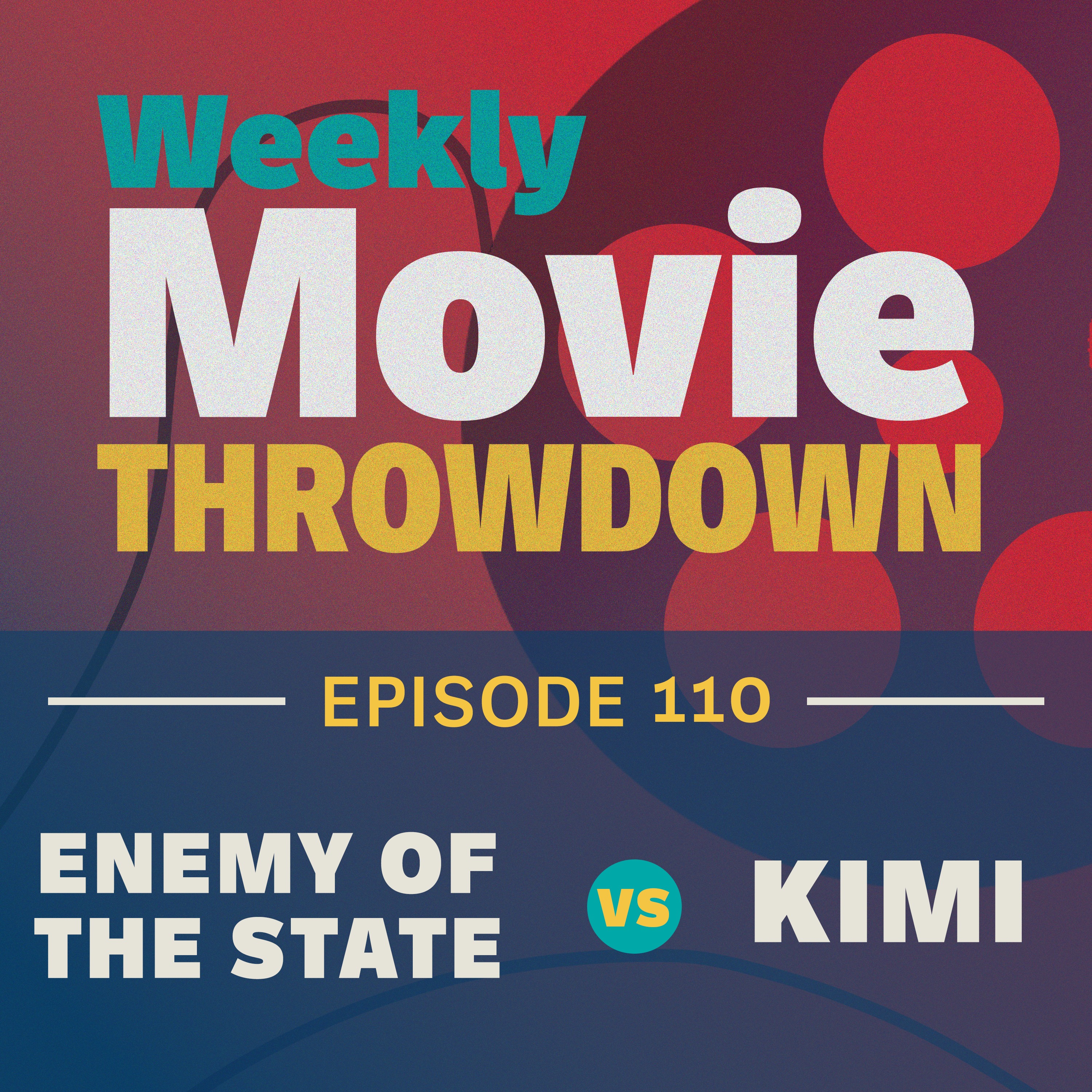 Episode 110: Enemy of the State vs. Kimi episode artwork