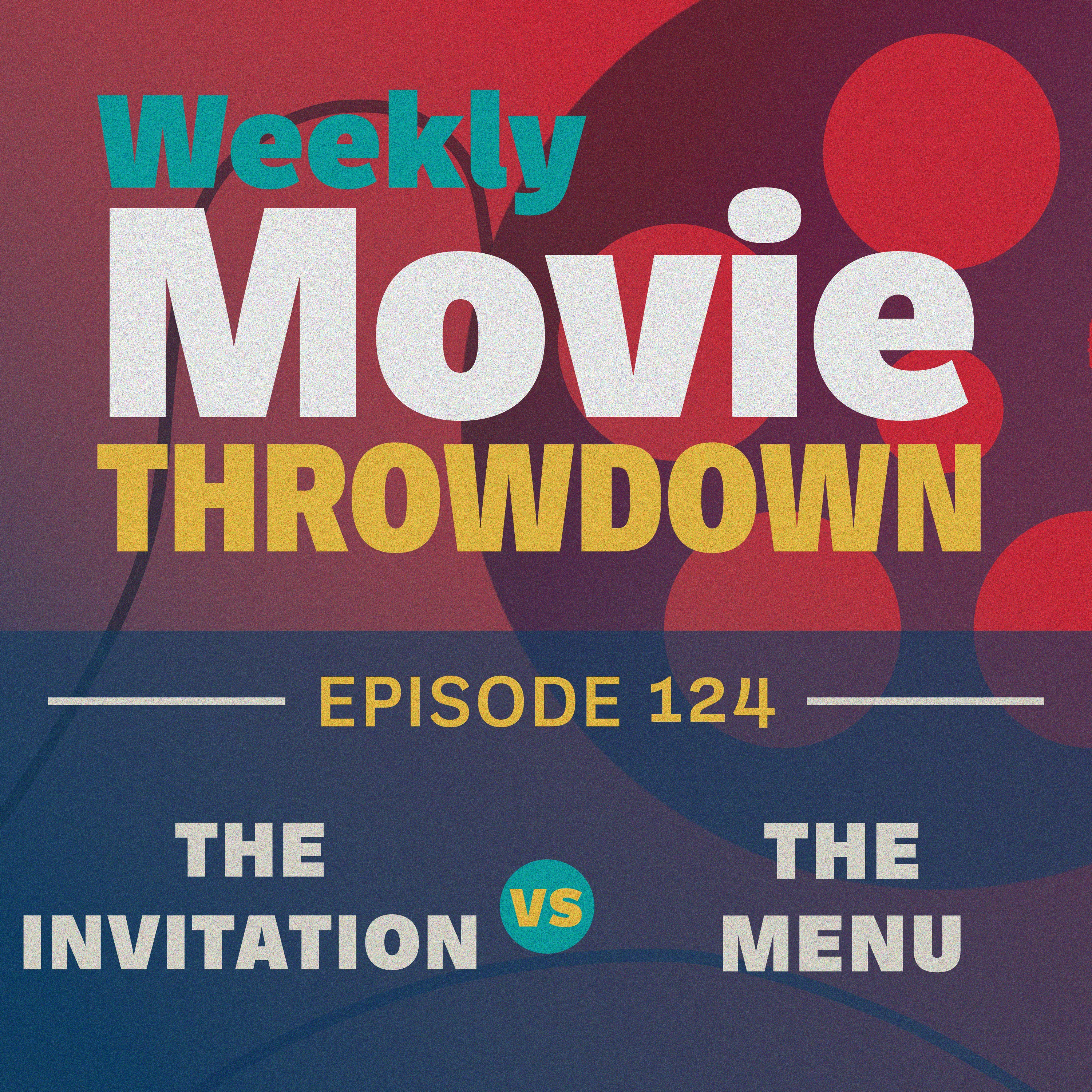 Episode 124: The Invitation vs. The Menu episode artwork