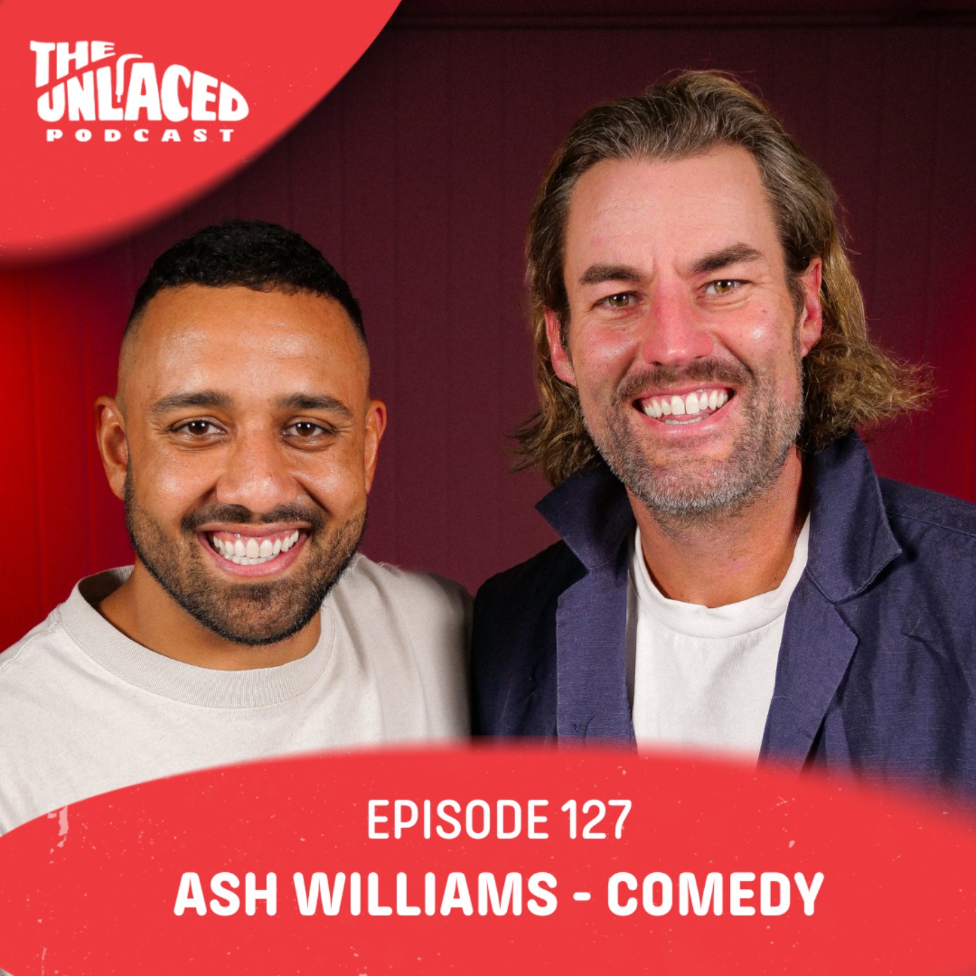 Ash Williams Talks Comedy In Aus, Being Tickled For Money & Shixxing His Pants On A Night Out #127