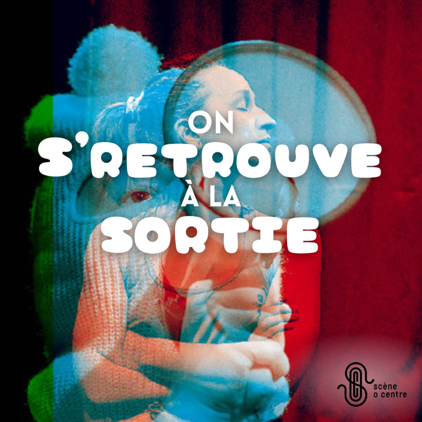 On s\'retrouve à la sortie