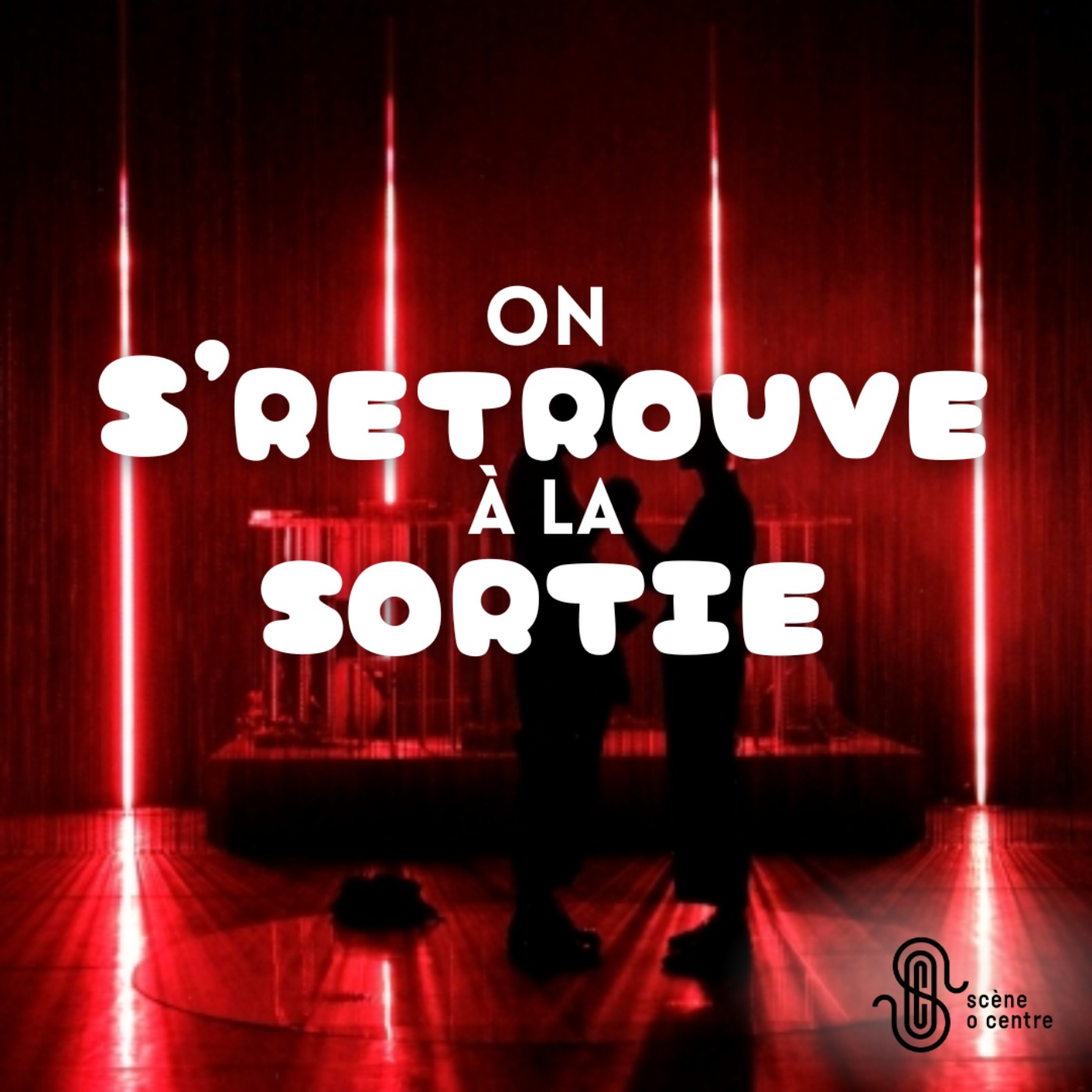 On s\'retrouve à la sortie
