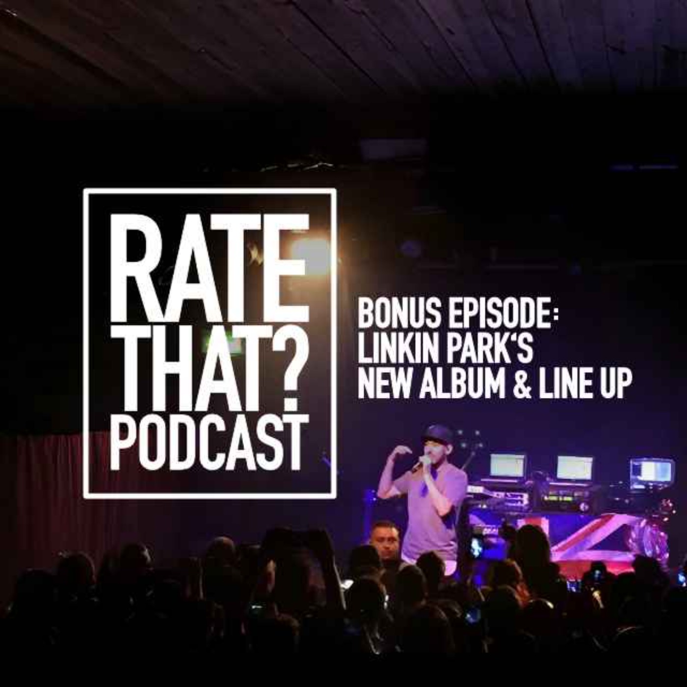Bonus Episode: Linkin Park's New Album & Line Up