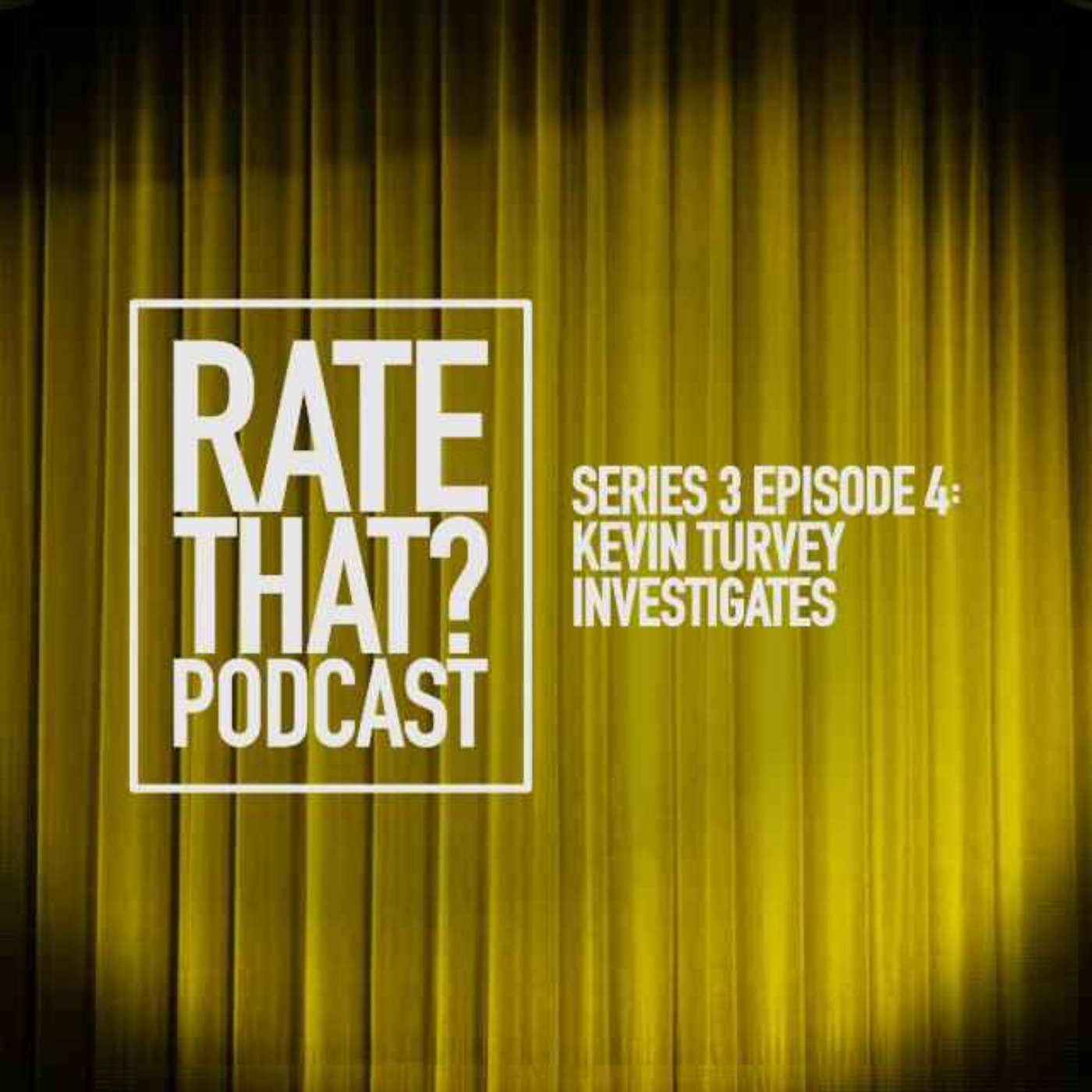 Season 3 Episode 4: Kevin Turvey Investigates