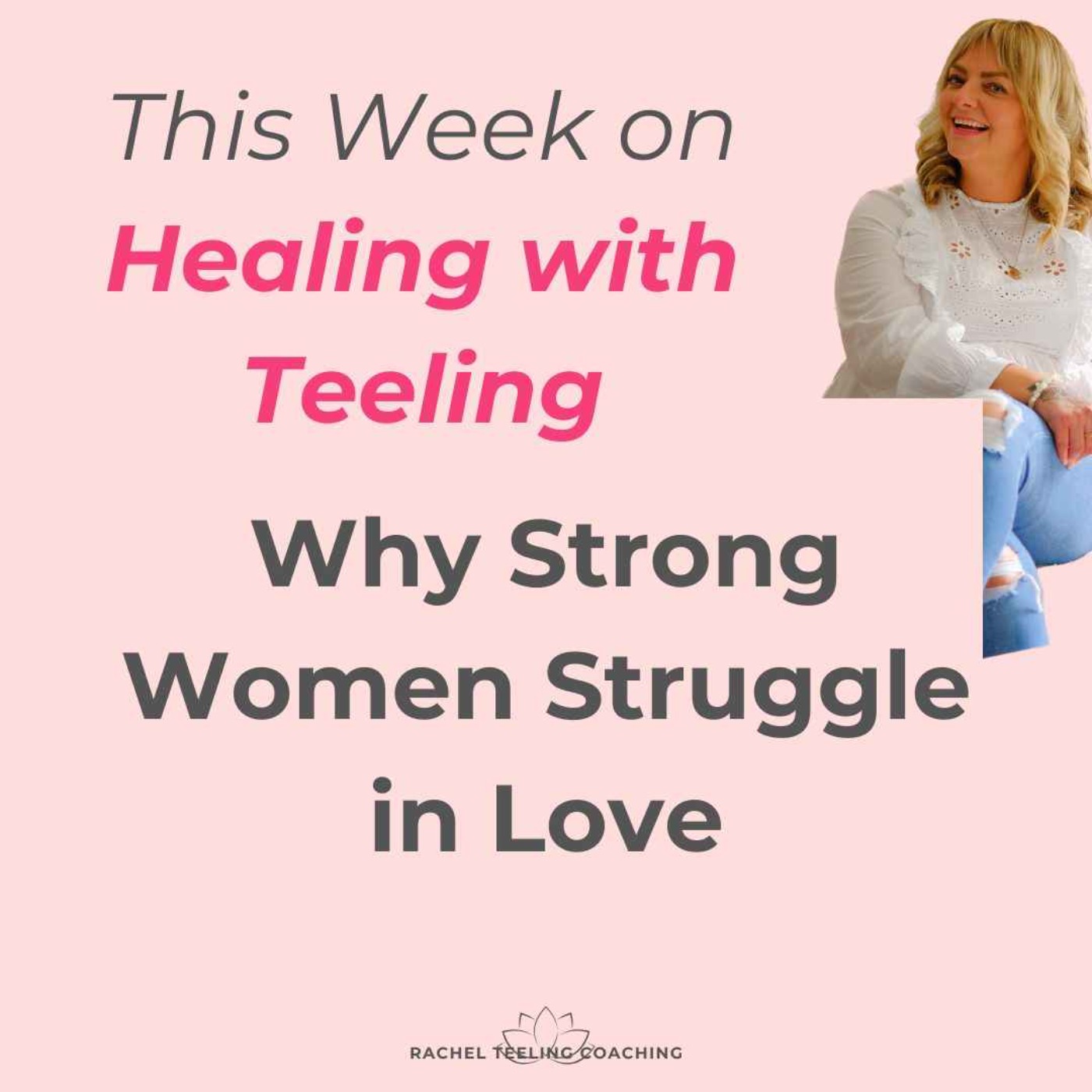 Why Strong Women Struggle in Love