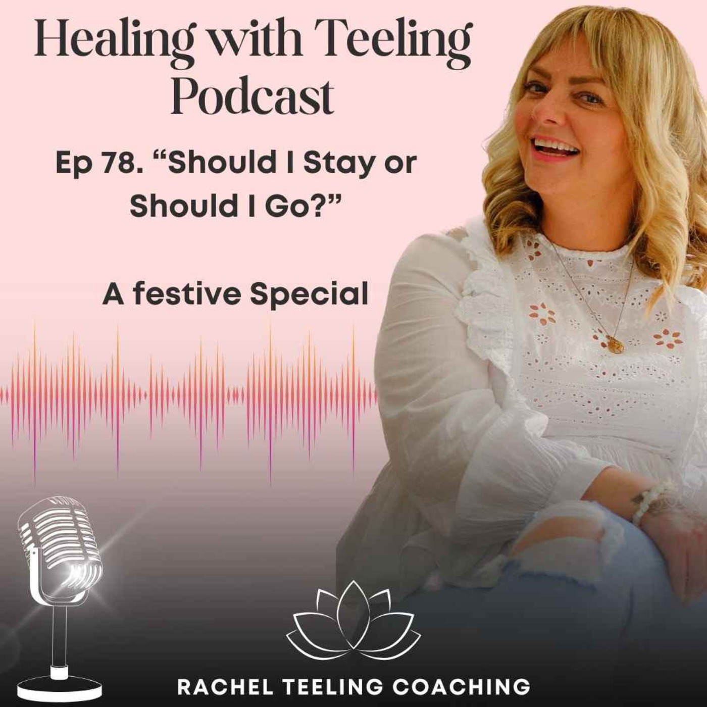 Healing with Teeling Podcast