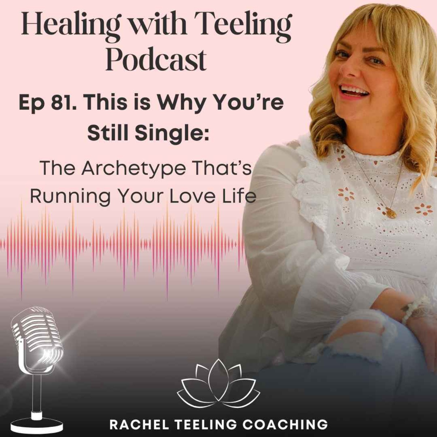 Healing with Teeling Podcast