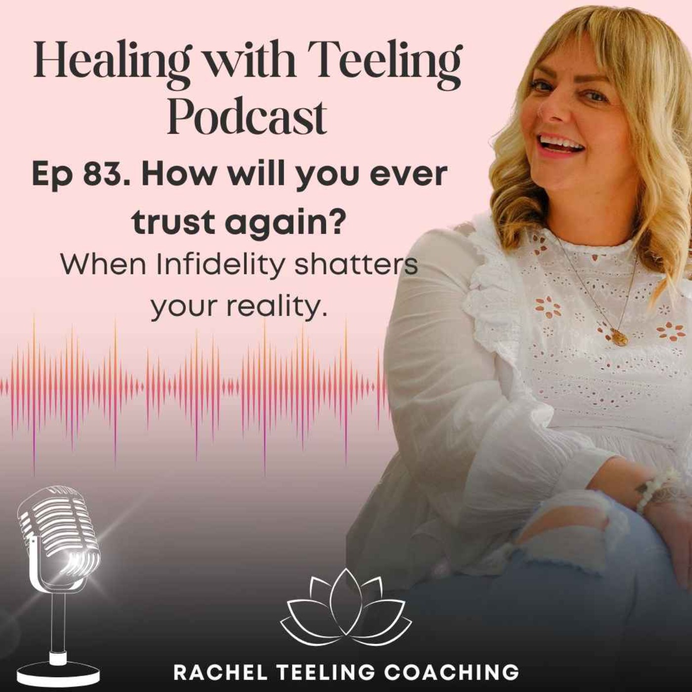 Healing with Teeling Podcast