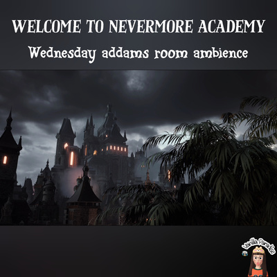 🎧​Nevermore Nocturne : Wednesday's Midnight Musings | Darkly Whimsical atmosphere