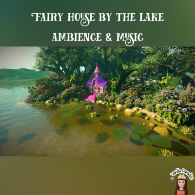 🎧Fantasy fairy​ house​ ambience​