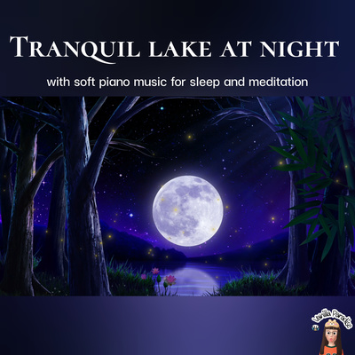 🎧​Tranquil​ lake at night with calm piano music for sleep and meditation.