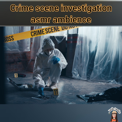 🎧​Crime​ scene​ investigation​ asmr ambience​
