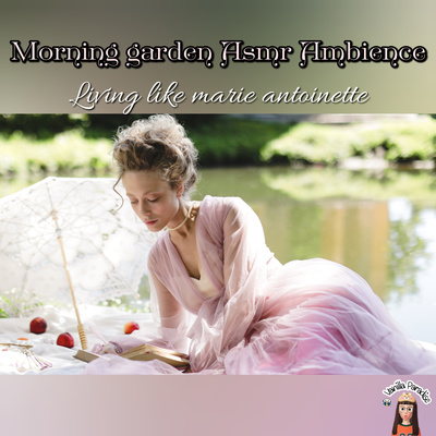 🎧Morning​ garden​ asmr​ ambience​| baroque​ era | marie​ antoinette​ inspired​