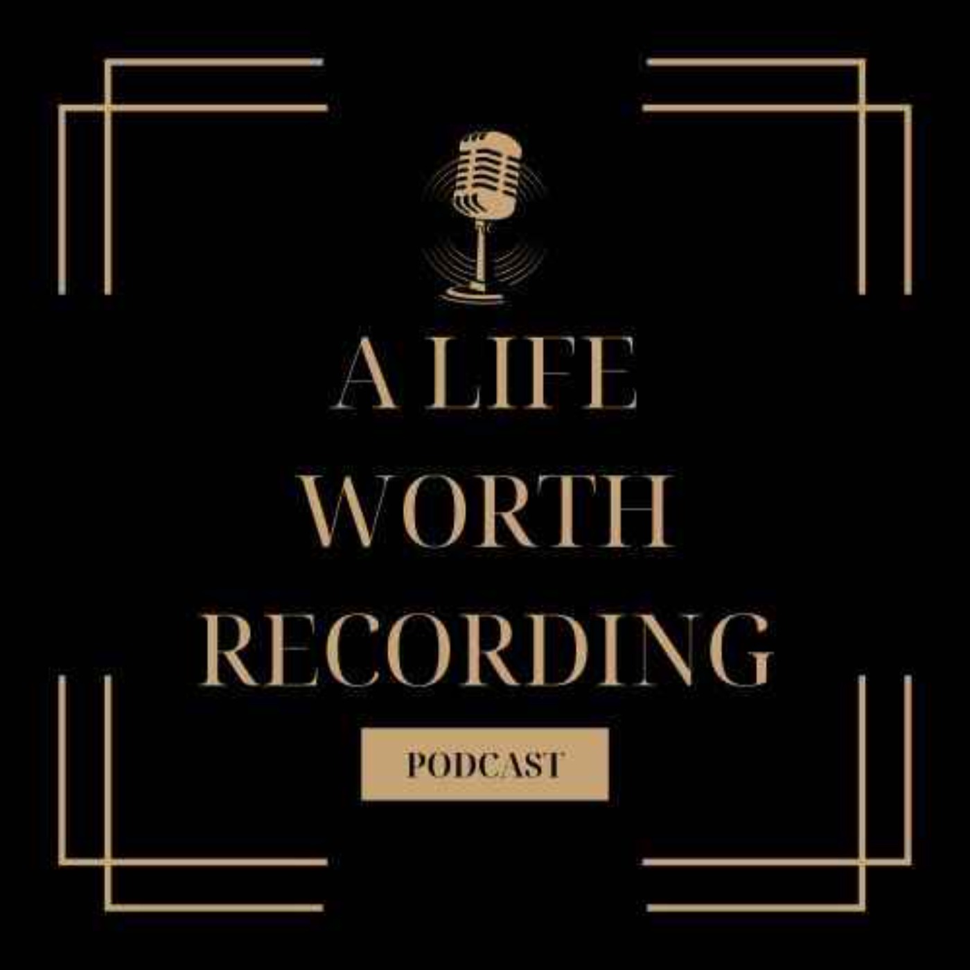A Life Worth Recording