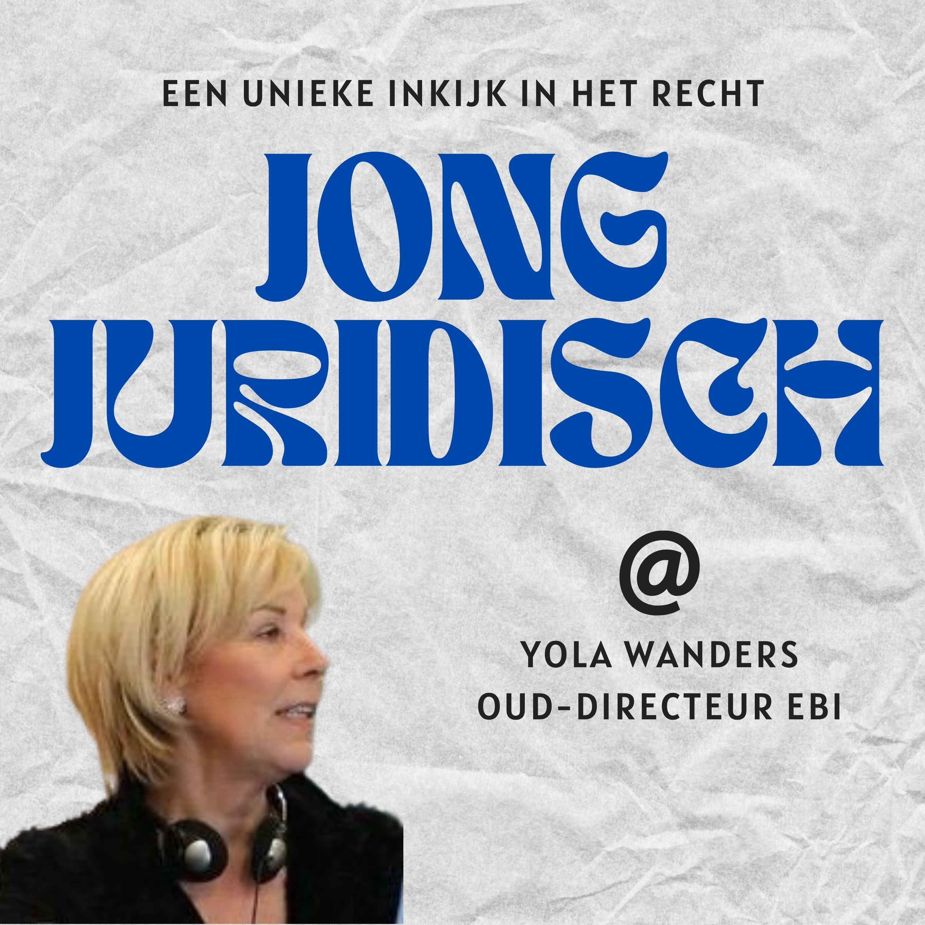 Yola Wanders - Oud-directeur van de EBI, hoe ziet de dag van een gevangenisdirecteur eruit, wat kunnen we leren van het buitenland en zaak over Kwaaitaal episode artwork