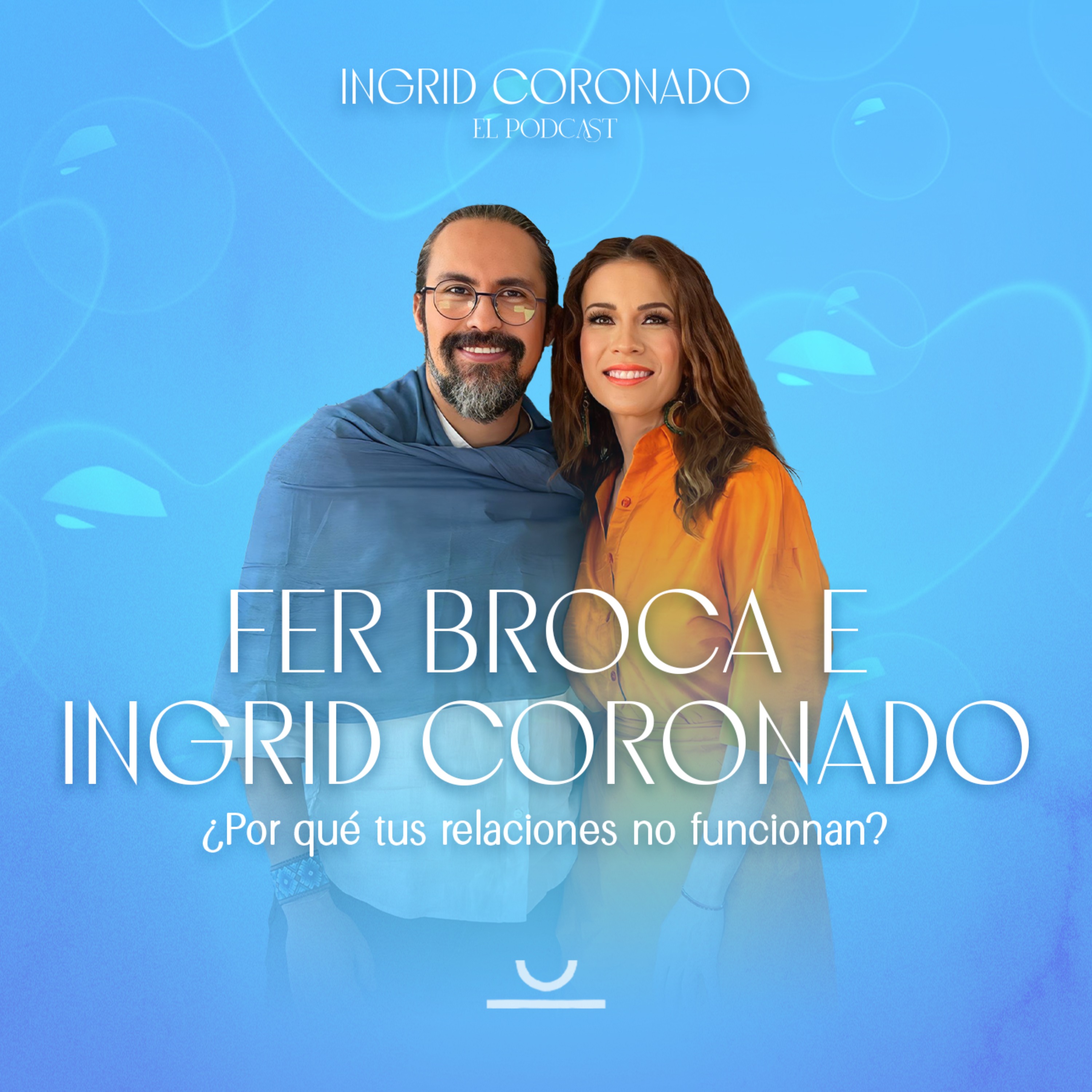 ¿Por qué tus relaciones no funcionan? - Reglas espirituales para relaciONes exitosas episode artwork