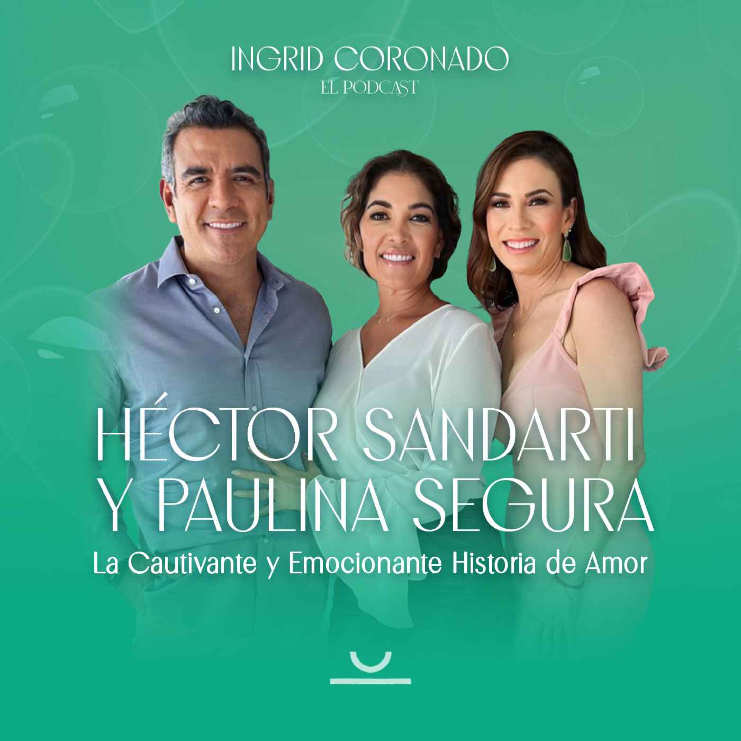 La honesta y excitante relaciON de Héctor Sandarti y Paulina Segura - Una divertida y cautivante historia de amor episode artwork