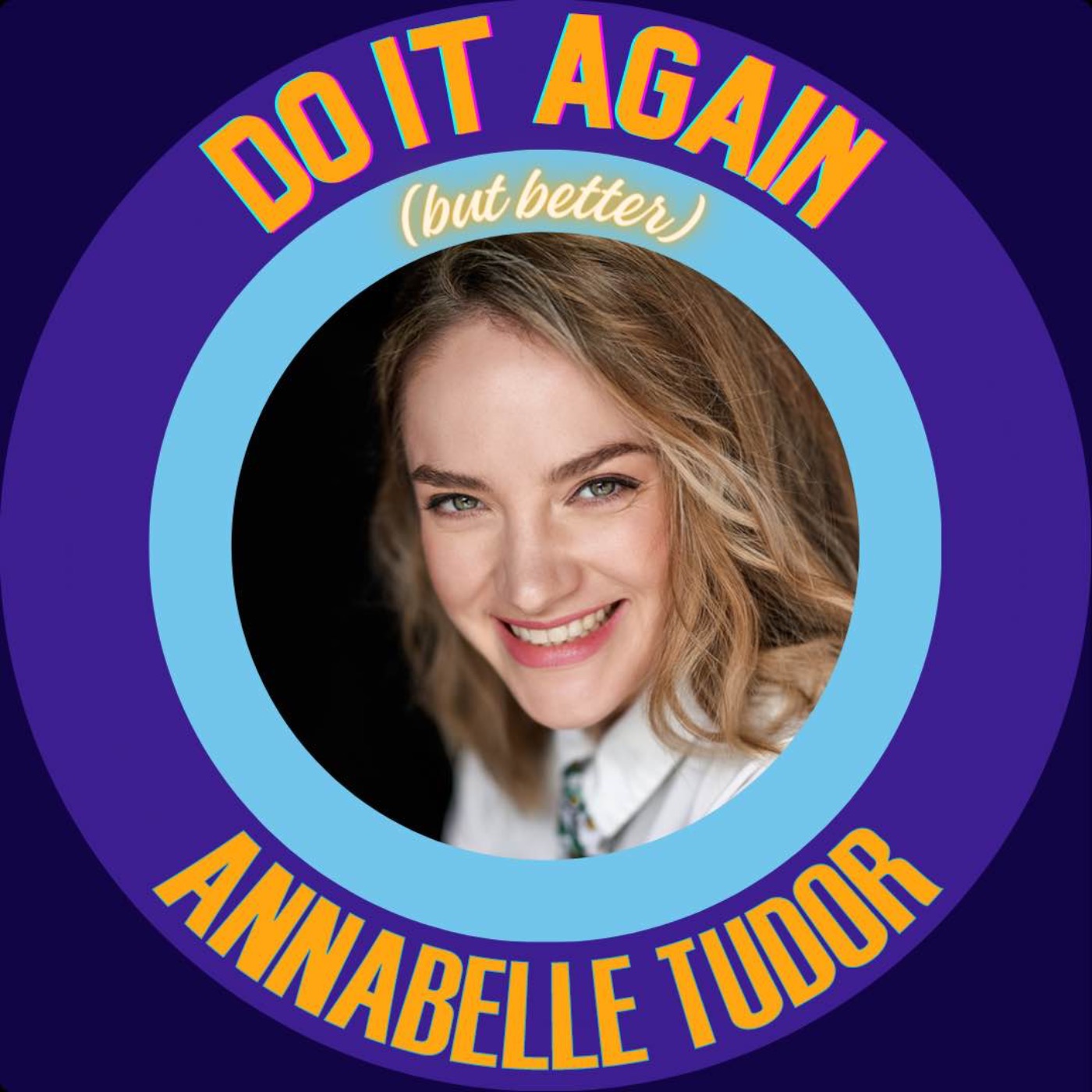 "The Sexual Stuff" - Do It Again But Better, Annabelle Tudor