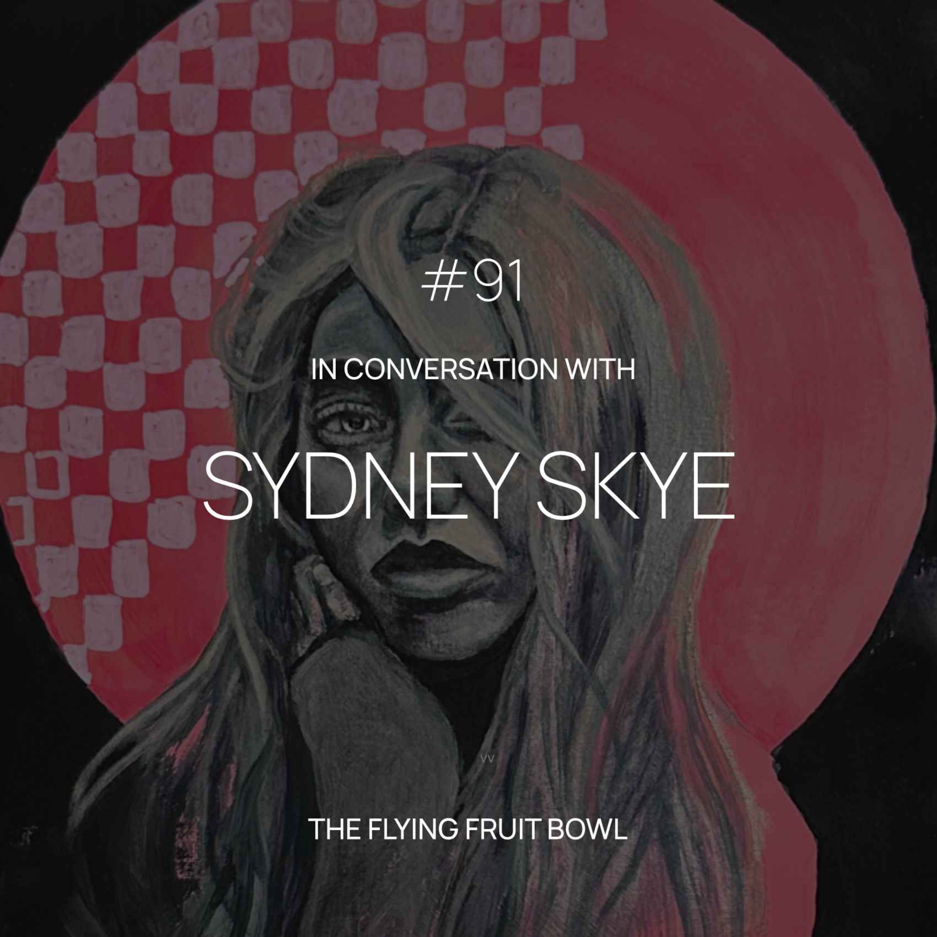 TFFB #91: SYDNEY SKYE