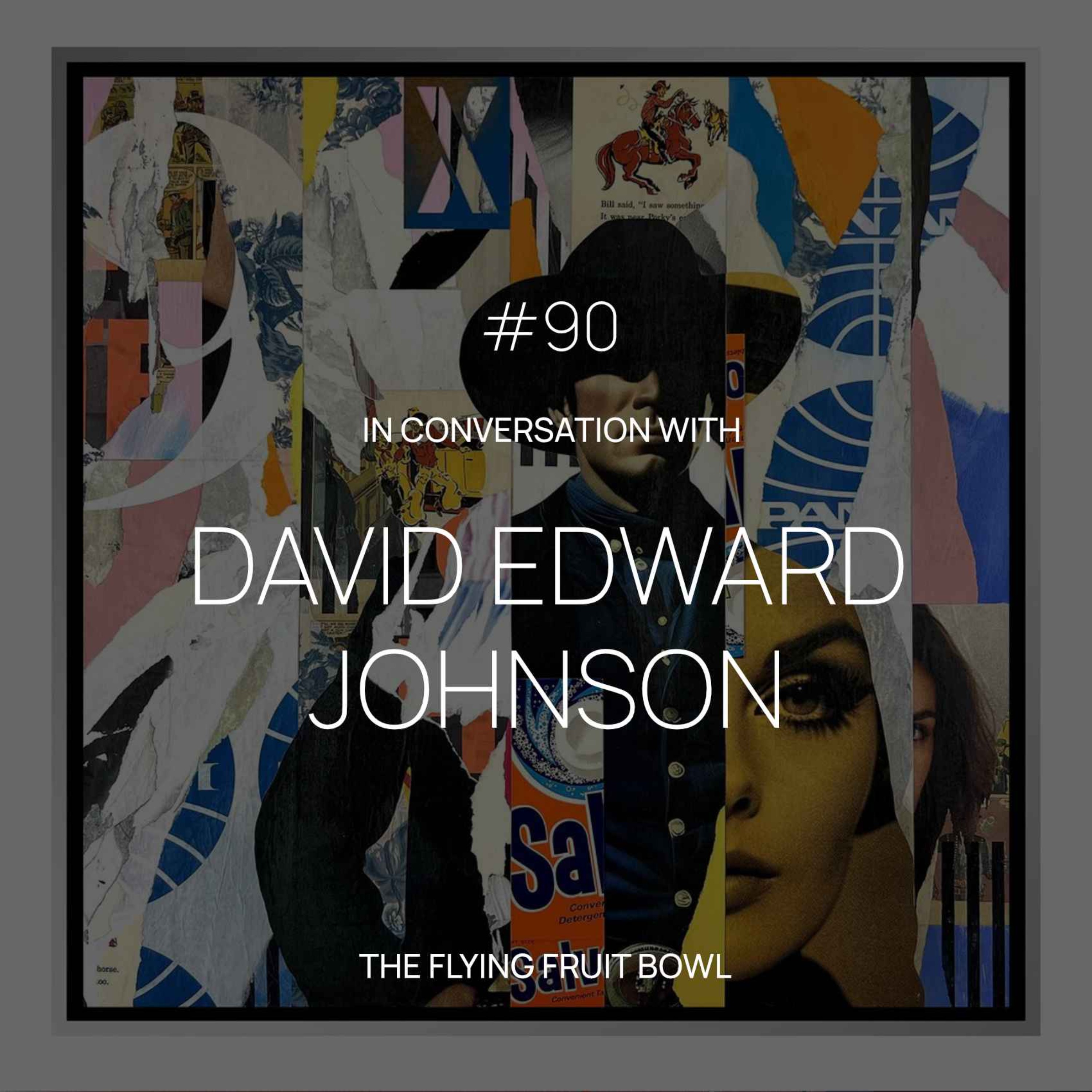 TFFB #90: DAVID EDWARD JOHNSON