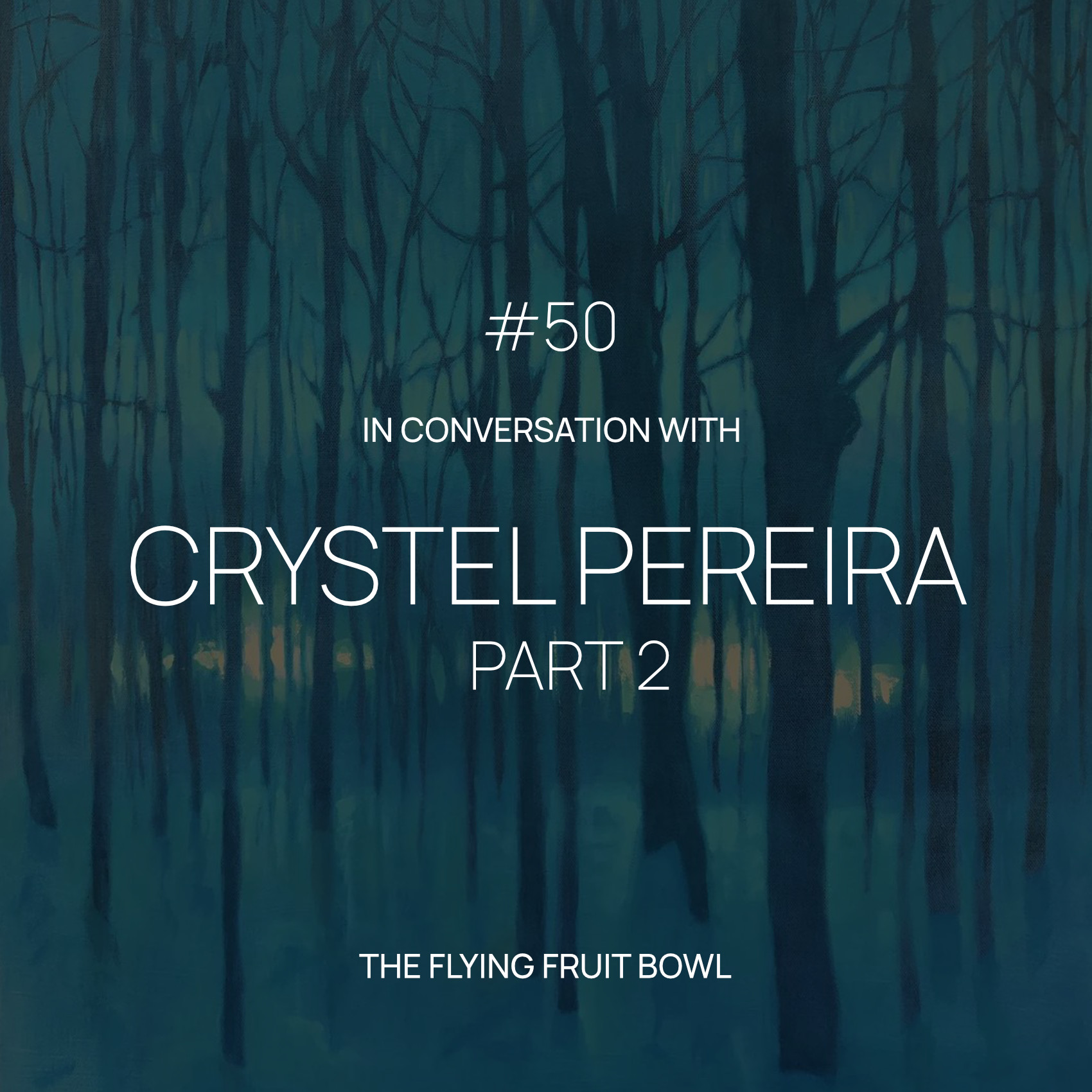 TFFB #50 CRYSTEL PEREIRA (PART 2)