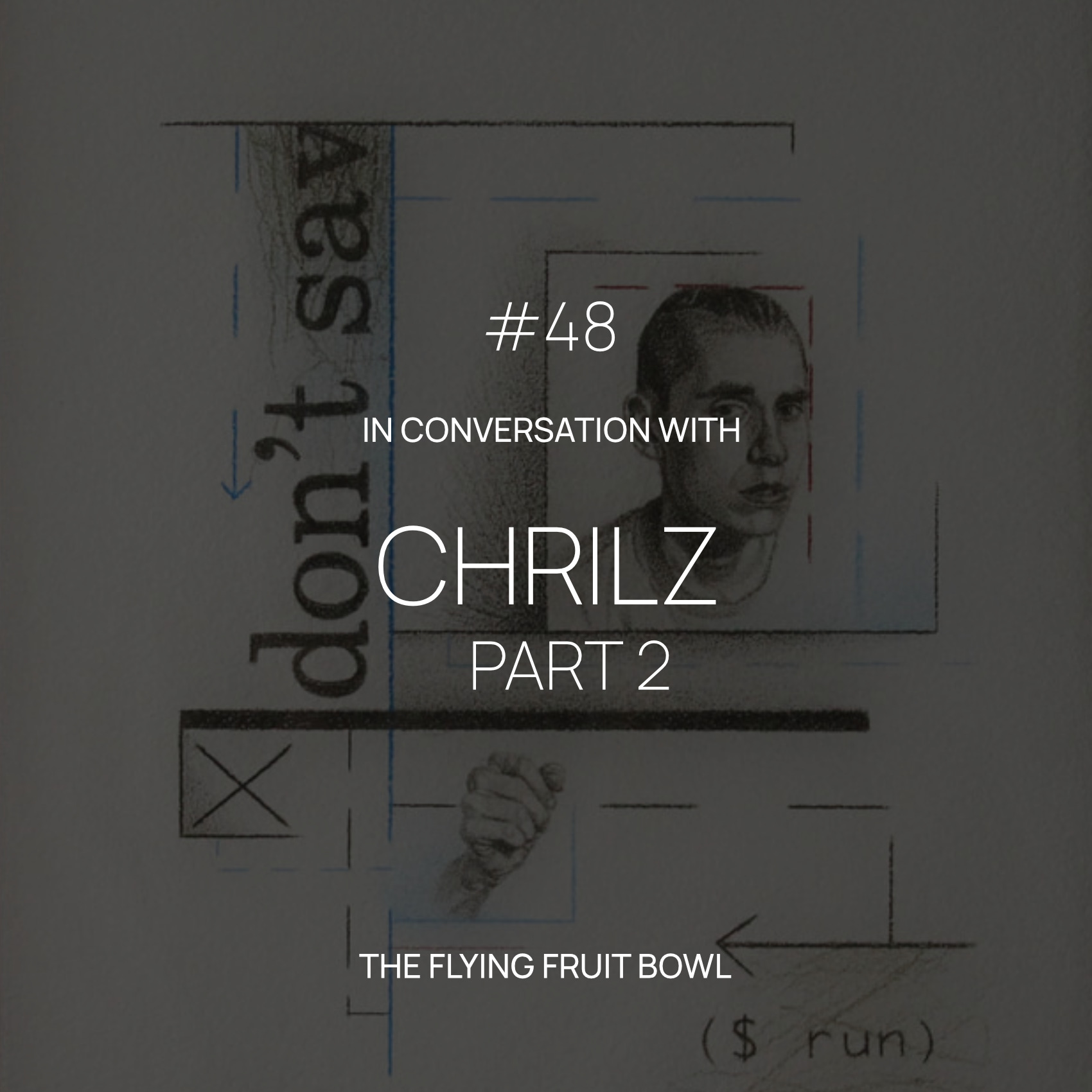 TFFB #48 CHRILZ (PART 2)